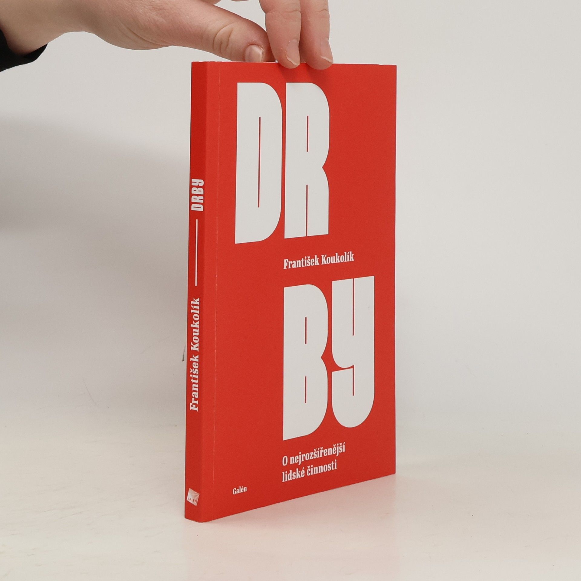 František Koukolík Drby : o nejrozšířenější lidské činnosti