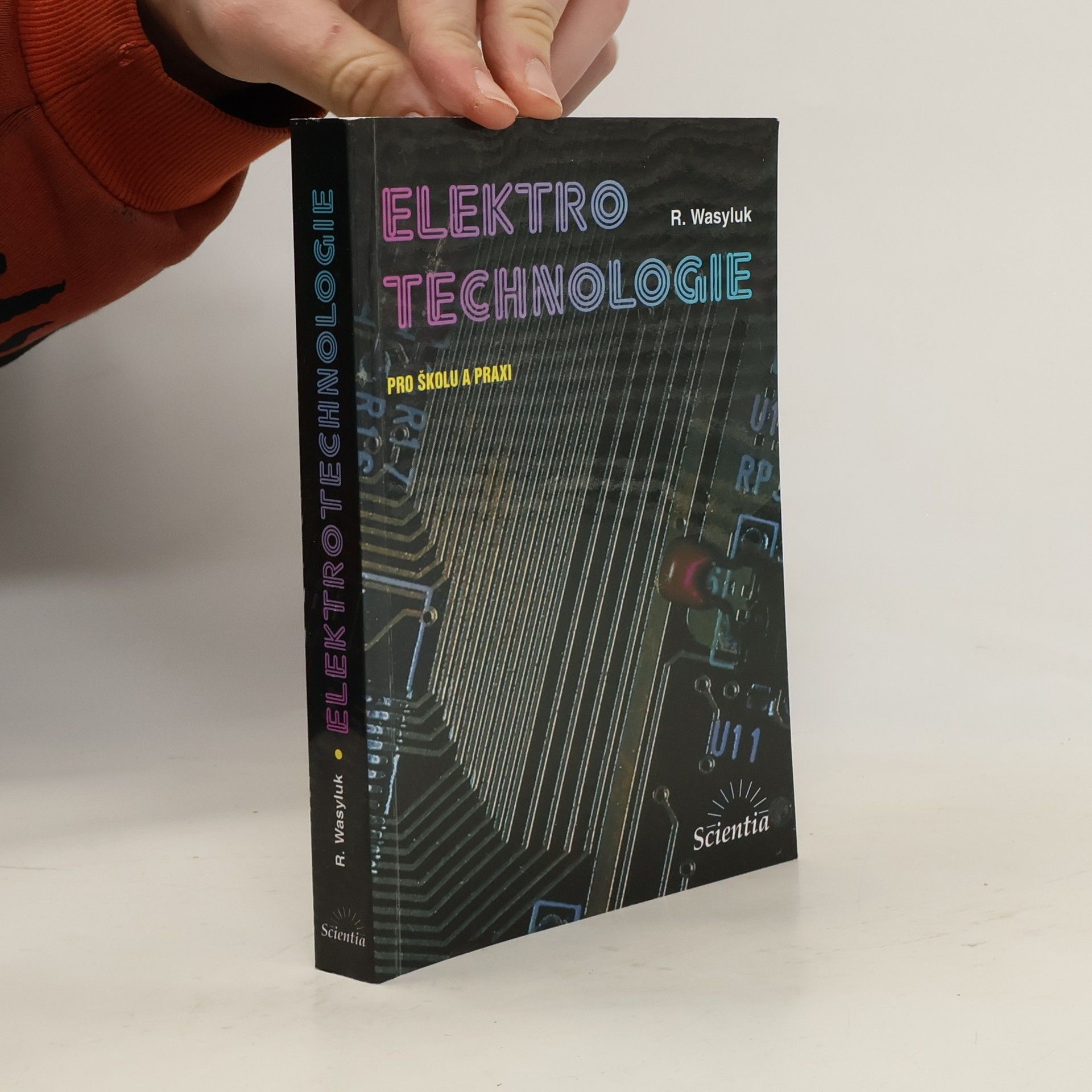 Rostislav Wasyluk Elektrotechnologie : pro školu a praxi
