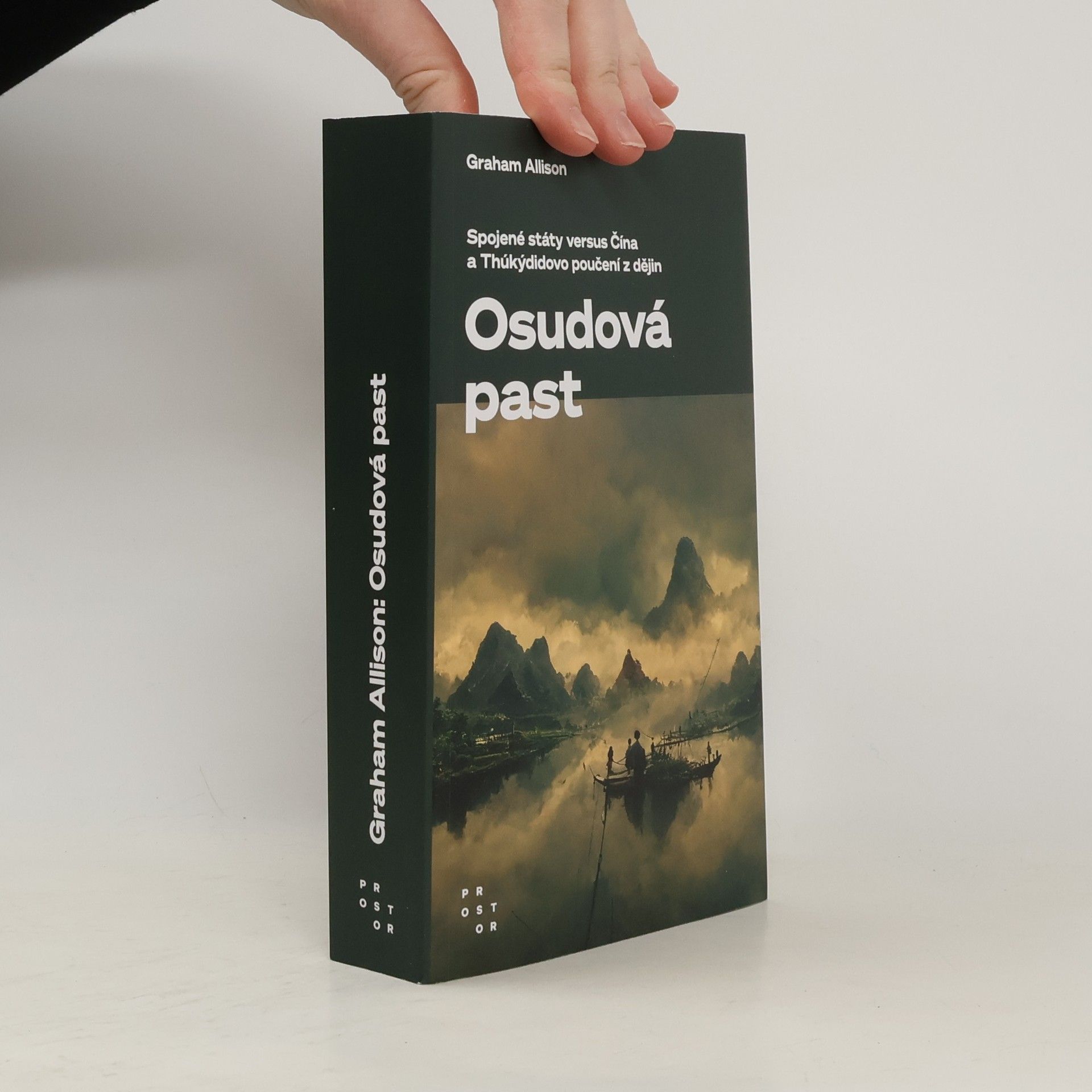 Graham T. Allison Osudová past: Spojené státy versus Čína a Thúkýdidovo poučení z dějin