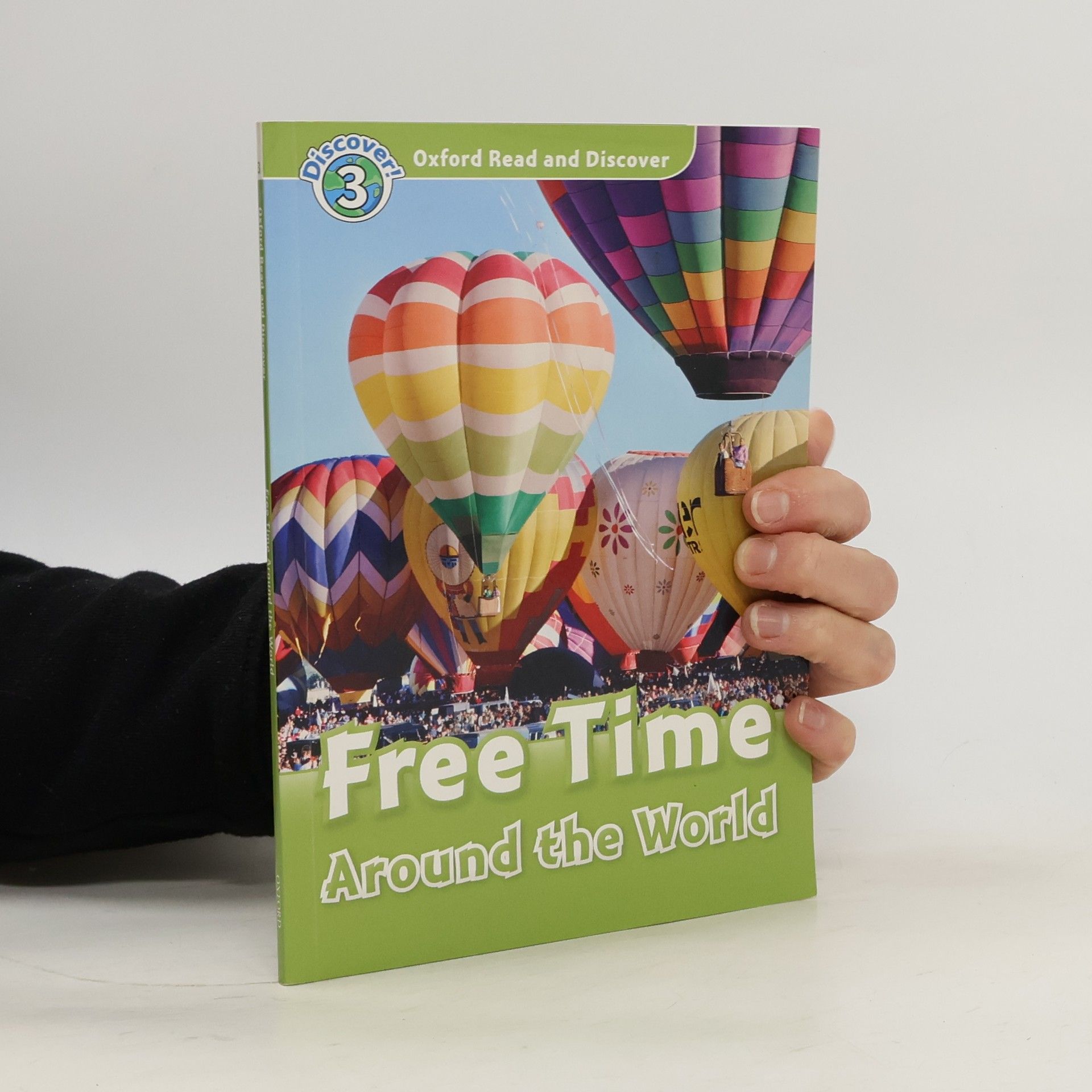 Julie Penn Oxford Read and Discover. Level 3: Free Time Around the World