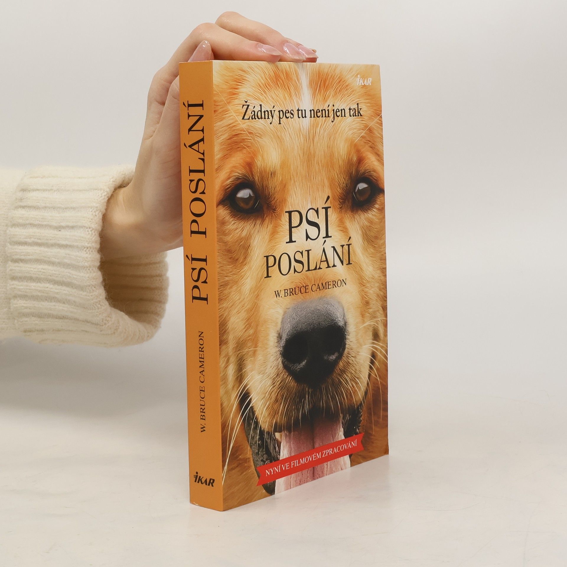 W. Bruce Cameron Psí poslání