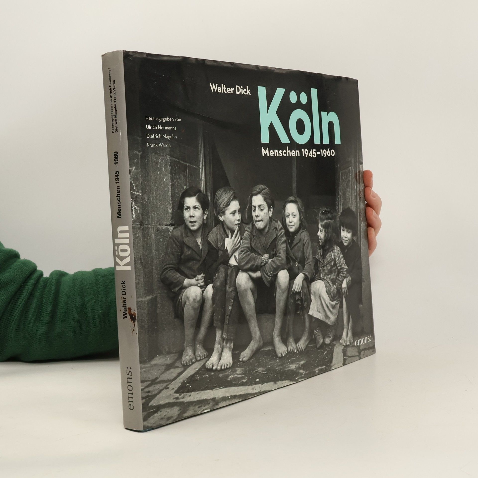 Walter Dick Köln. Menschen 1945-1960