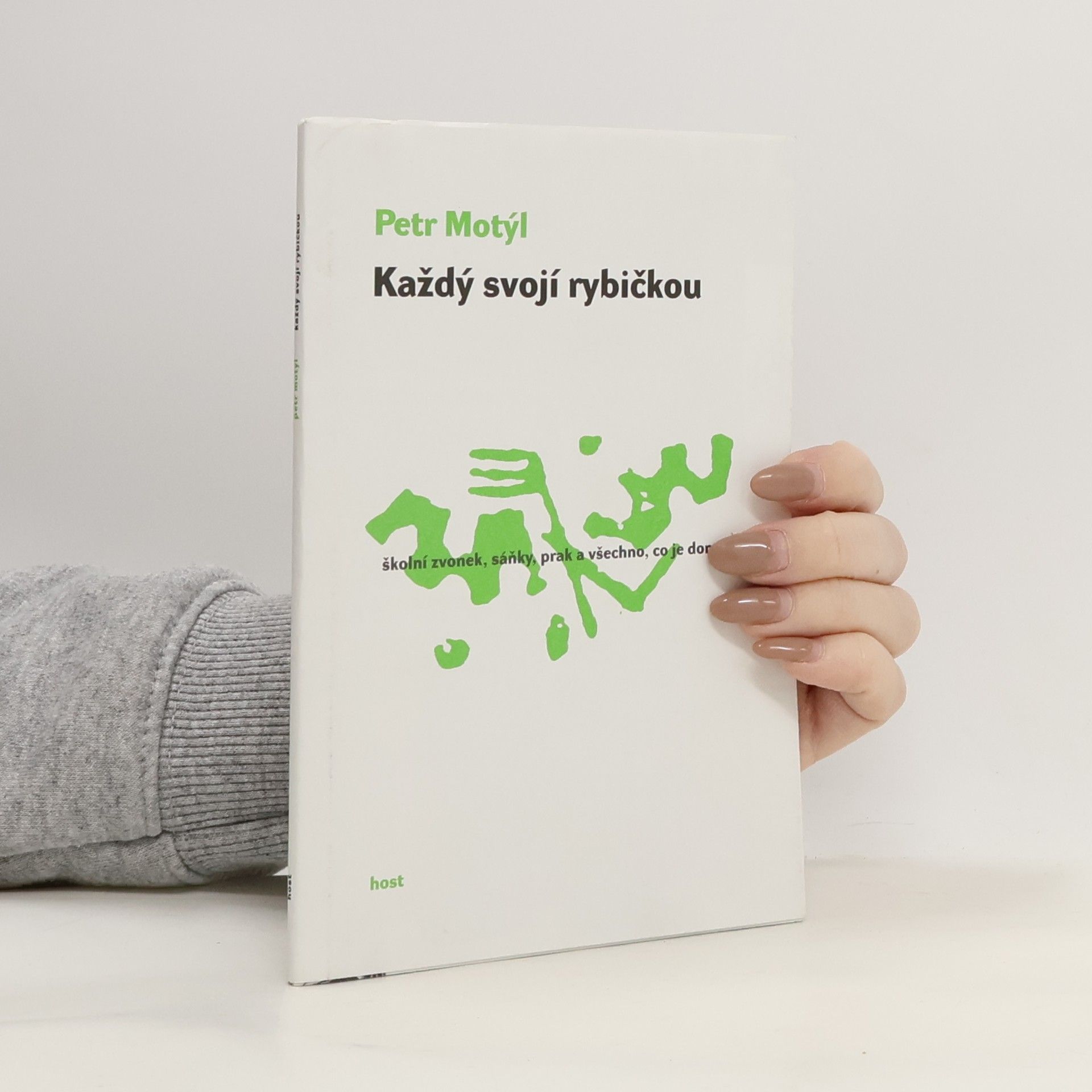 Petr Motýl Každý svojí rybičkou