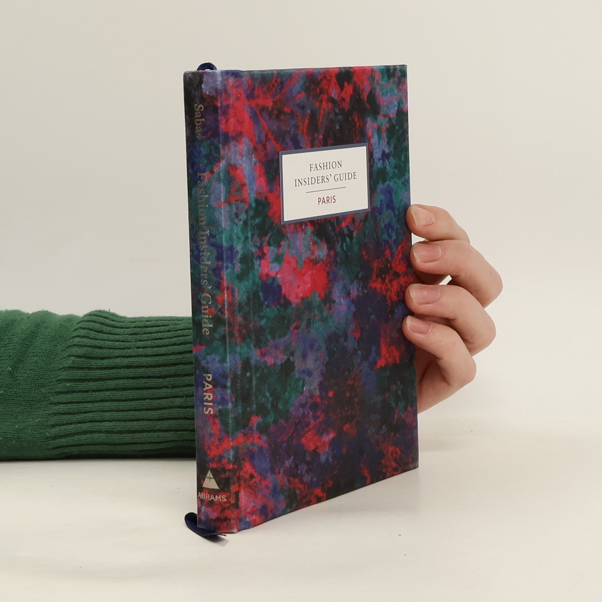 Carole Sabas The Fashion Insider's Guide to Paris