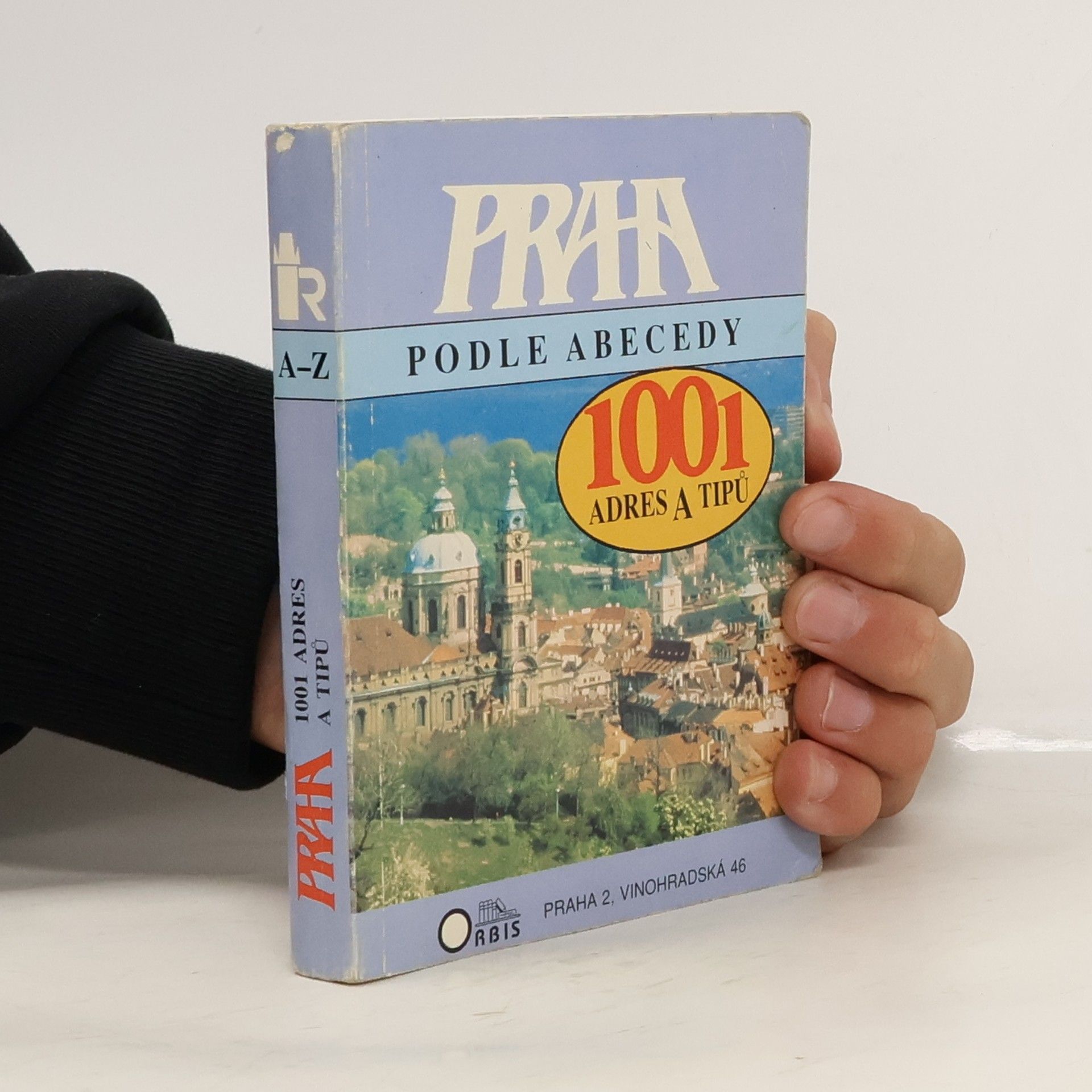 Blažena Křížová Praha podle abecedy. 1001 adres a tipů