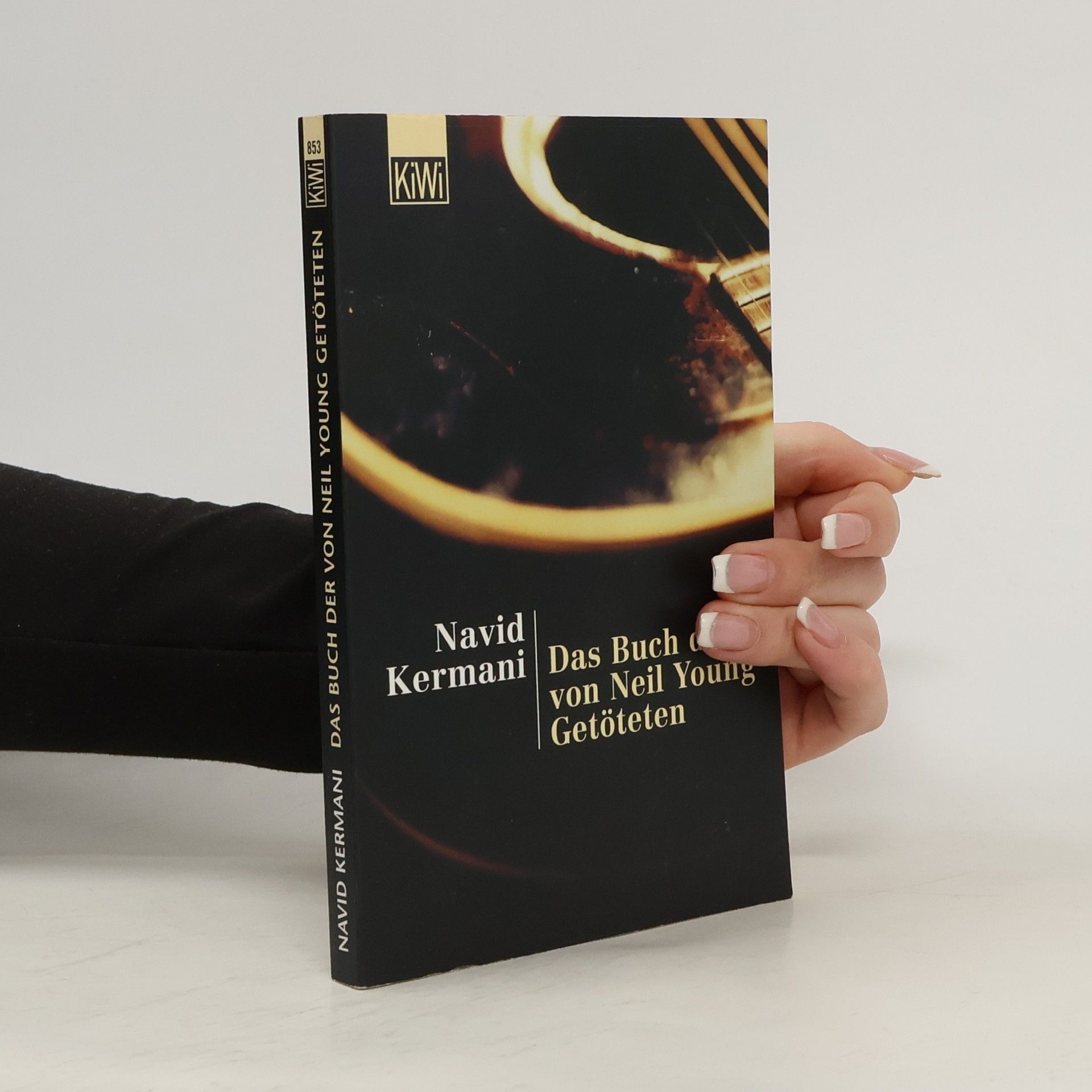 Navid Kermani Das Buch der von Neil Young Getöteten