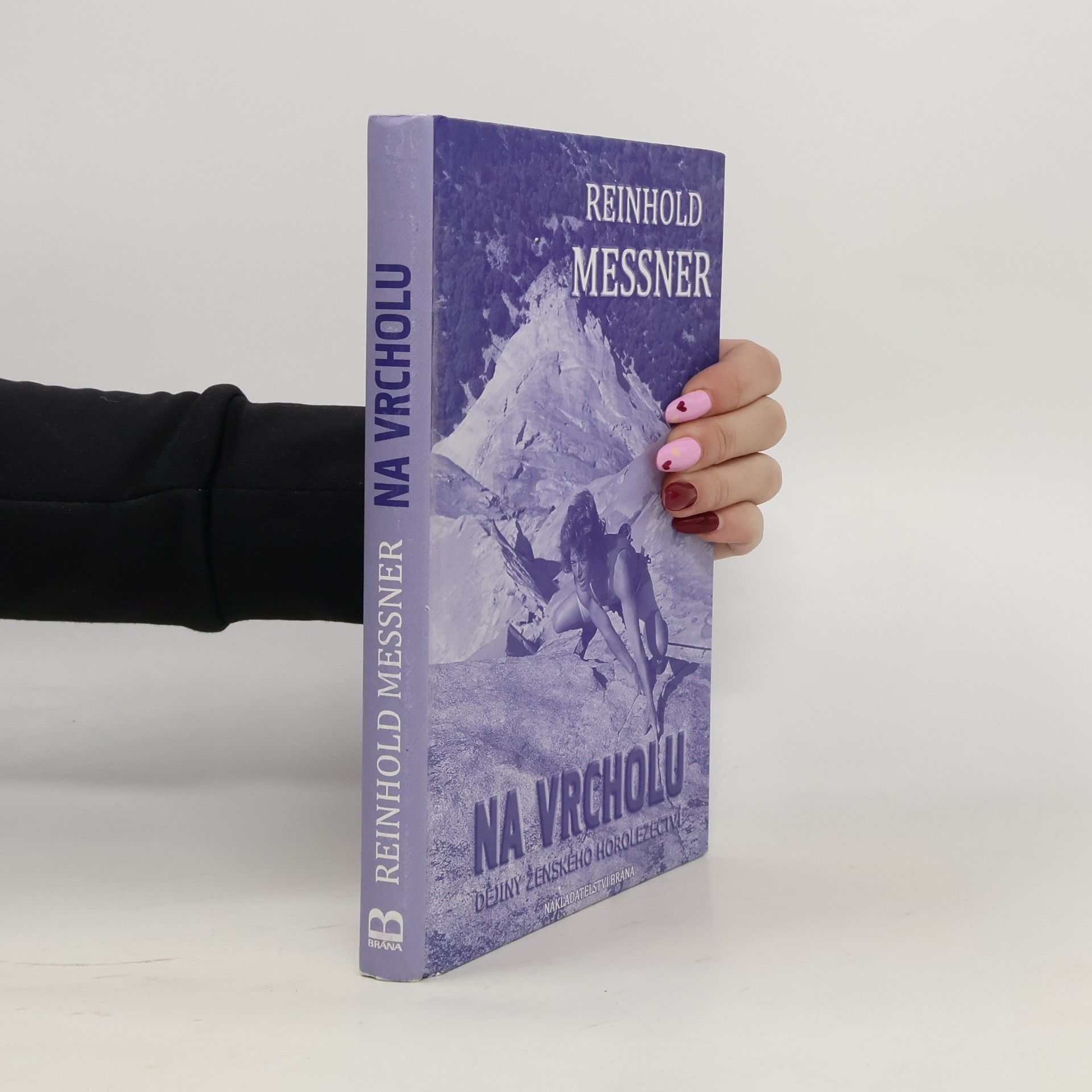 Reinhold Messner Na vrcholu - Dějiny ženského horolezectví