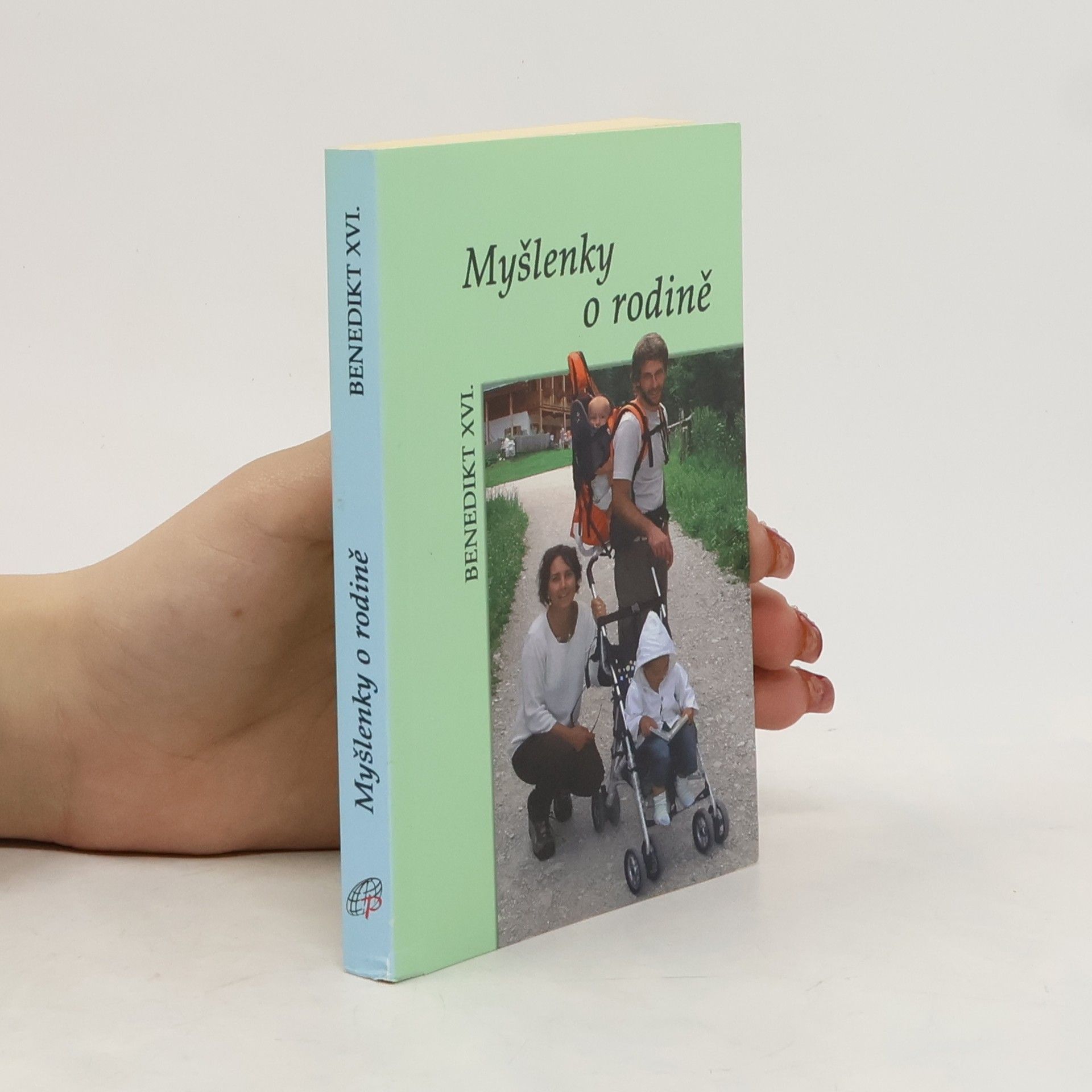 Benedikt XVI. Myšlenky o rodině