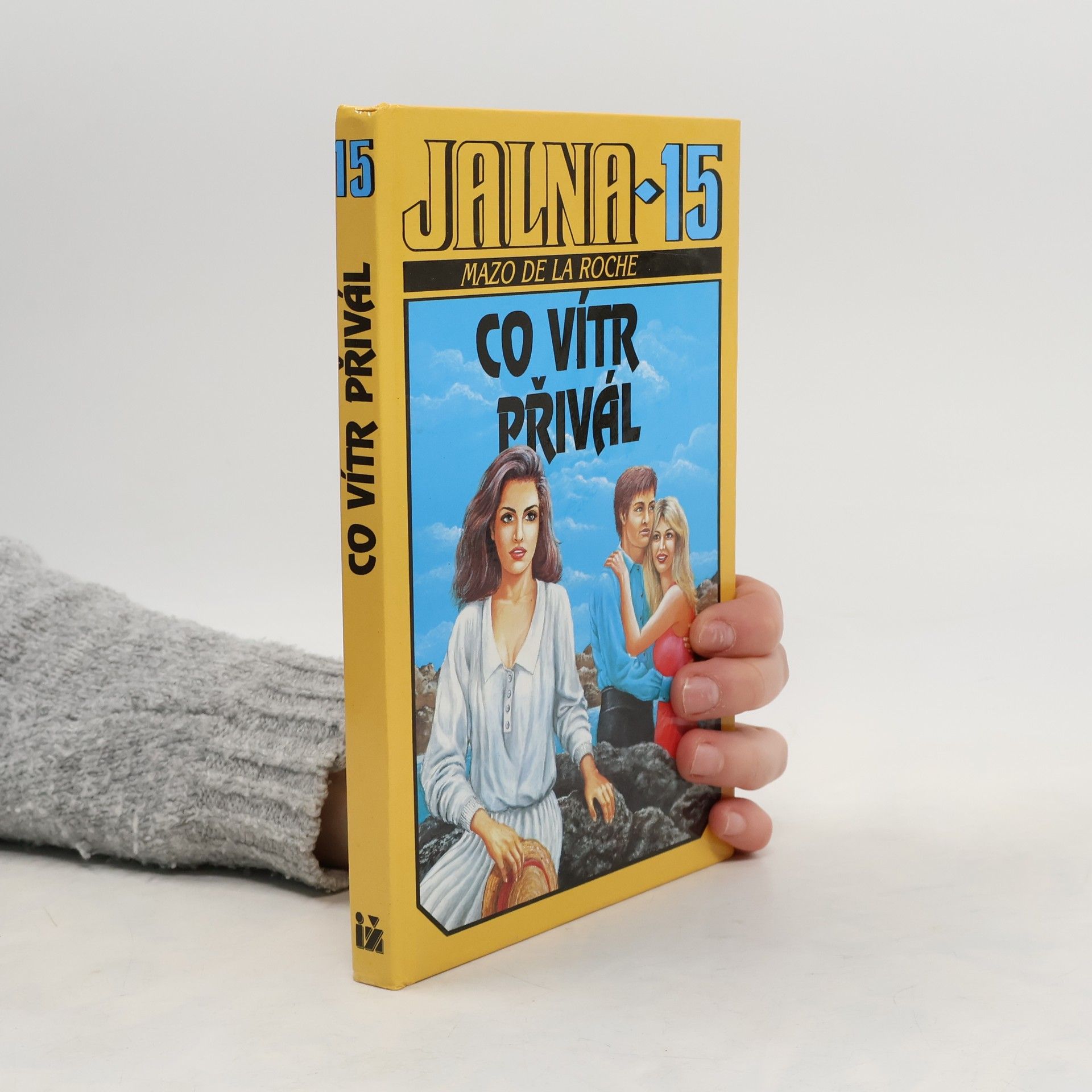 Mazo De la Roche Jalna 15. Co vítr přivál