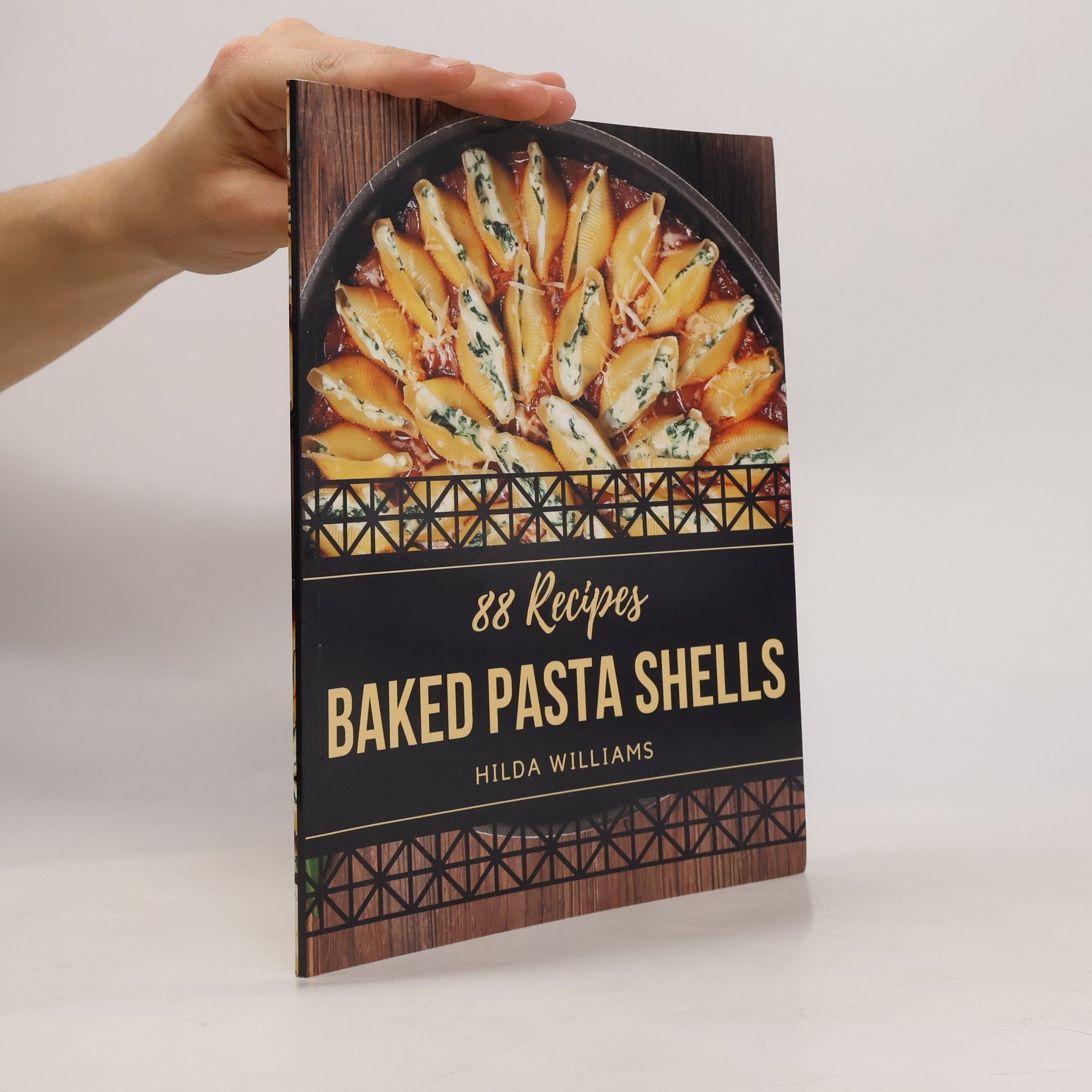 Hilda Williams 88 Recipes: Baked Pasta Shells