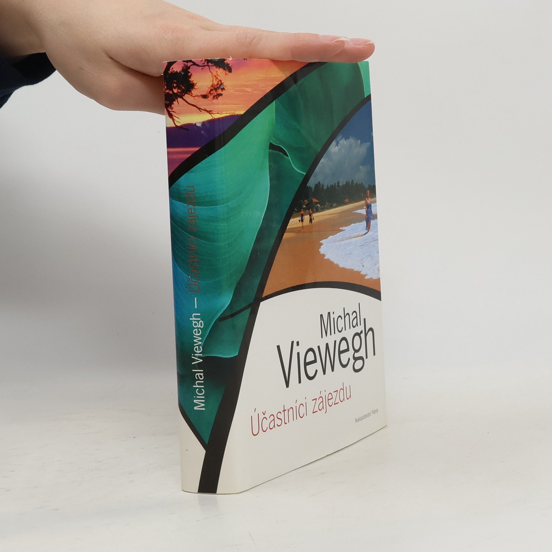 Michal Viewegh Účastníci zájezdu