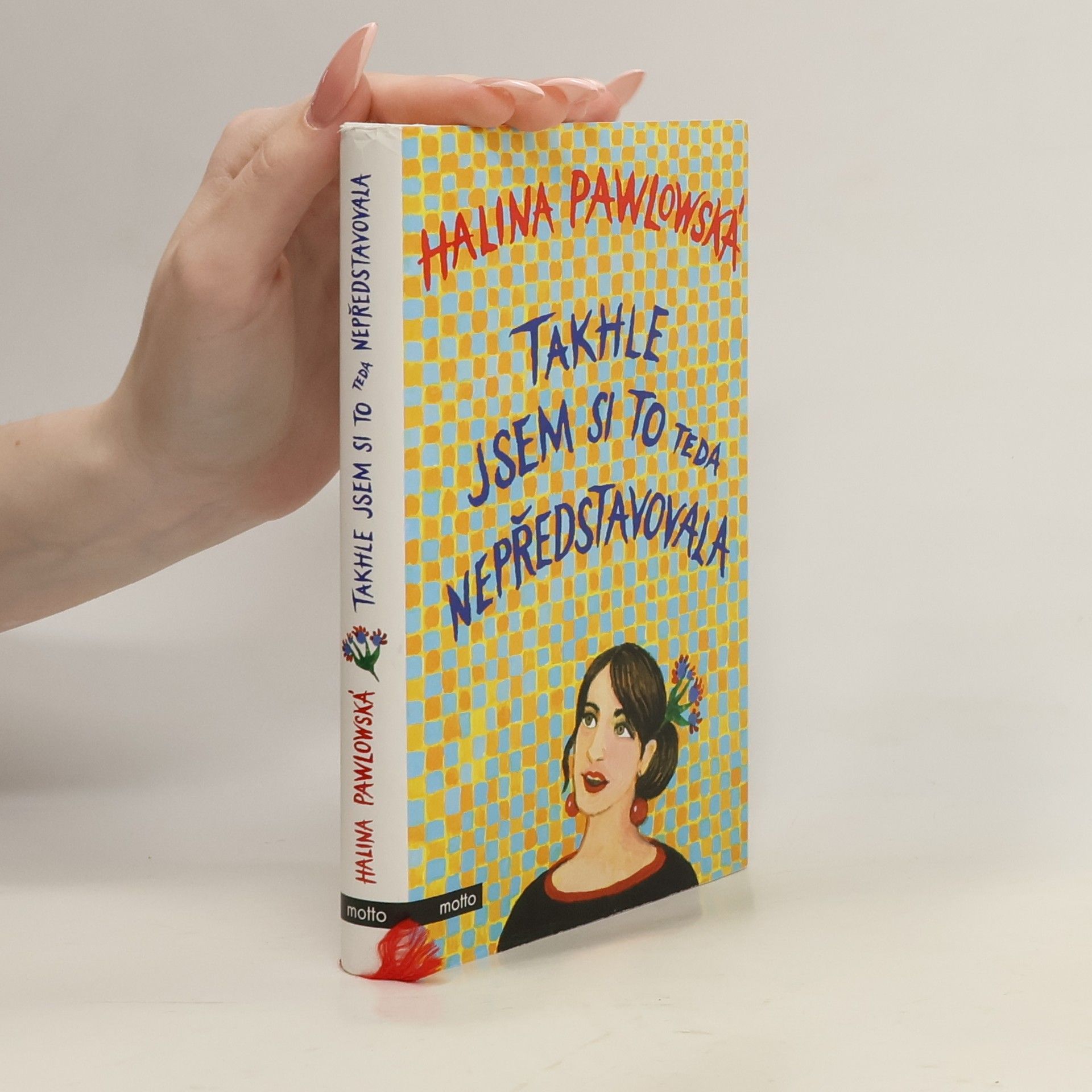 Halina Pawlowská Takhle jsem si to teda nepředstavovala