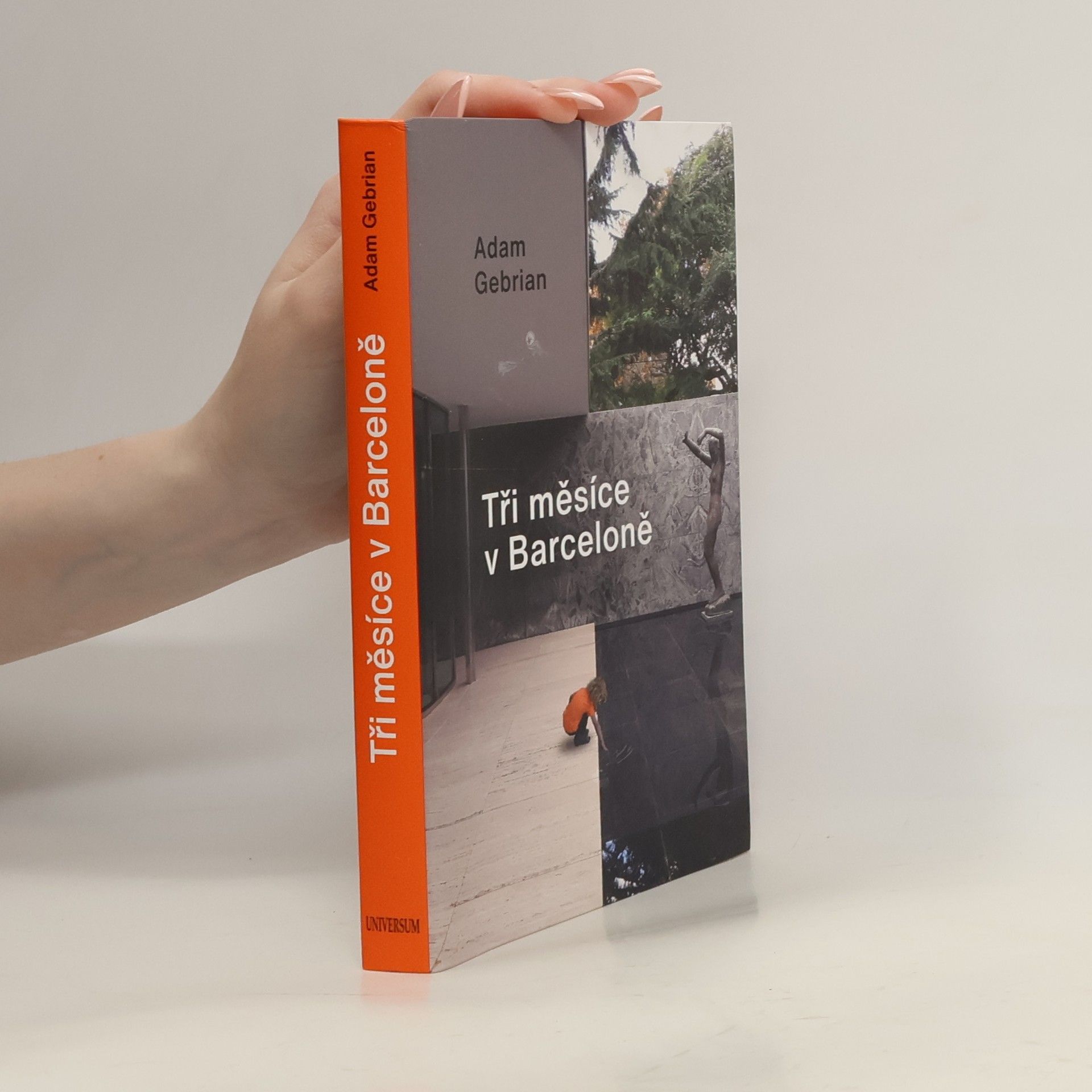 Adam Gebrian Tři měsíce v Barceloně