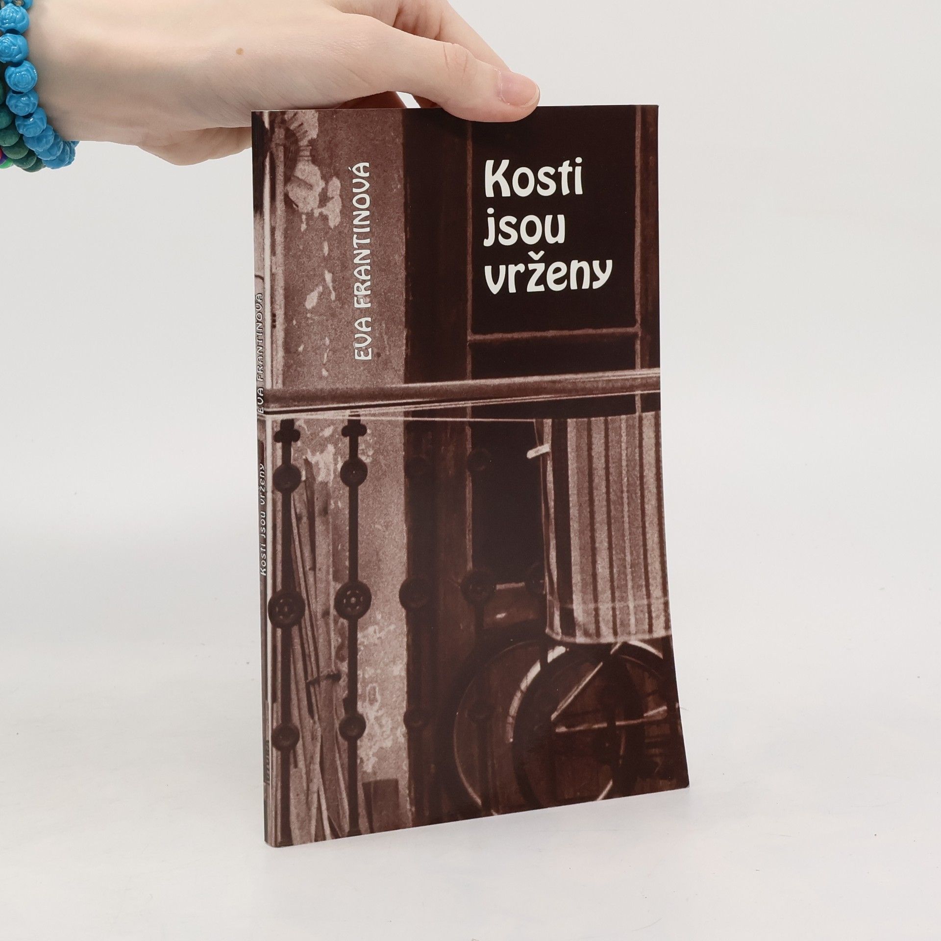 Eva Frantinová Kosti jsou vrženy