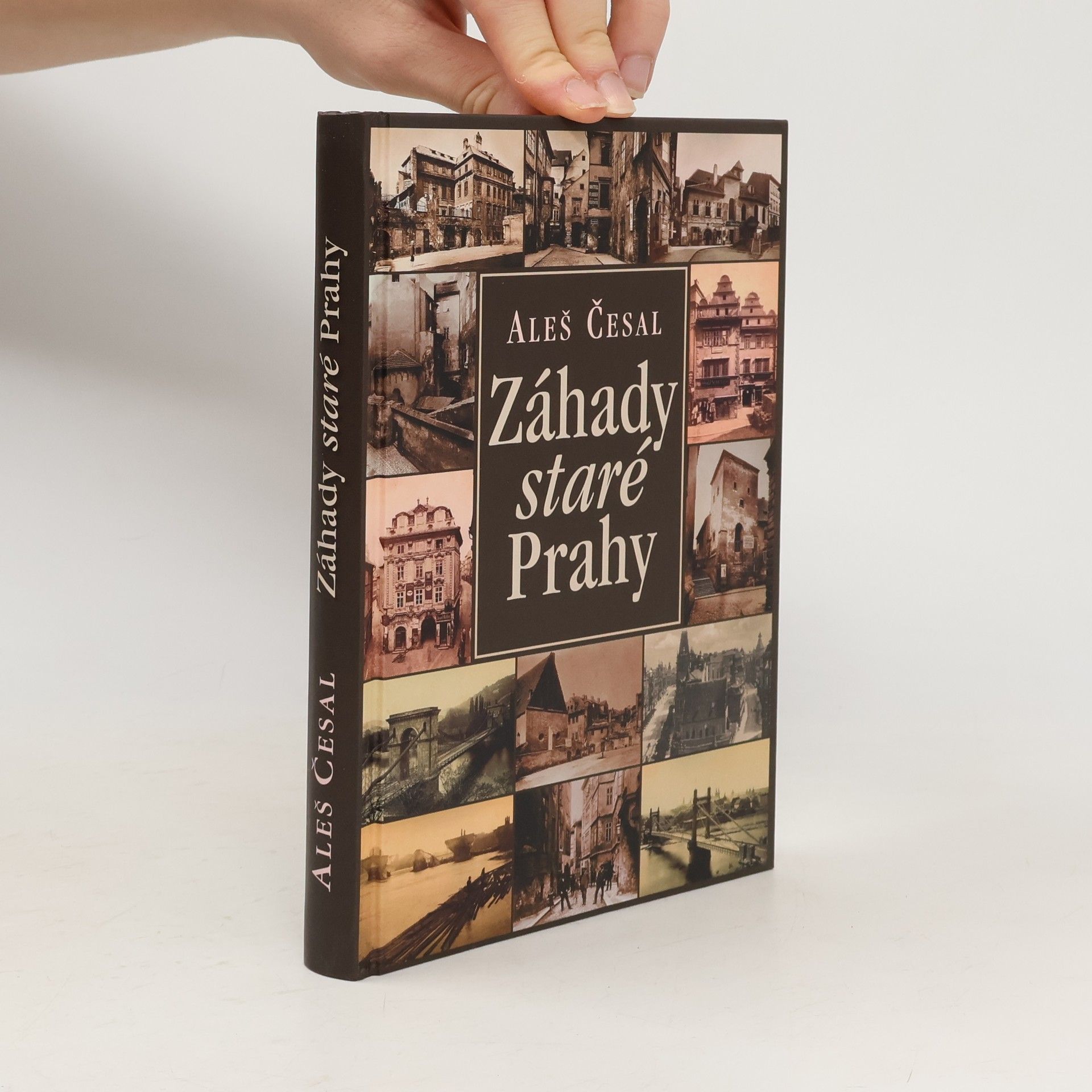 Aleš Česal Záhady staré Prahy