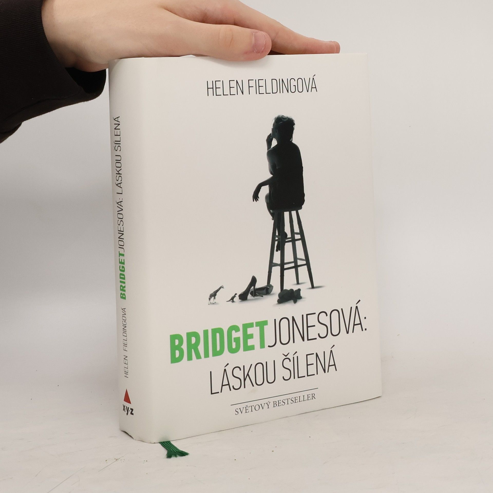 Helen Fielding Bridget Jonesová. Láskou šílená