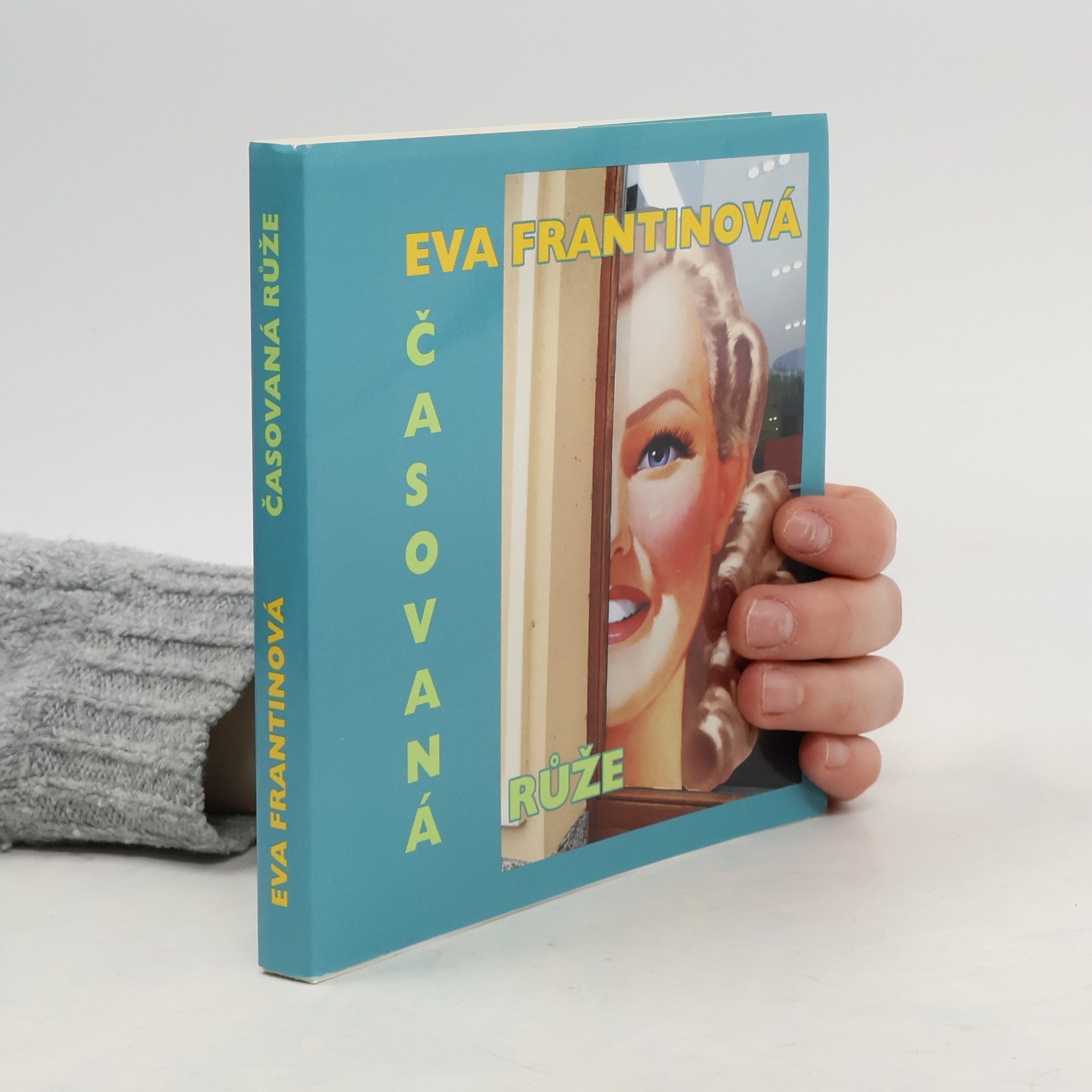 Eva Frantinová Časovaná růže