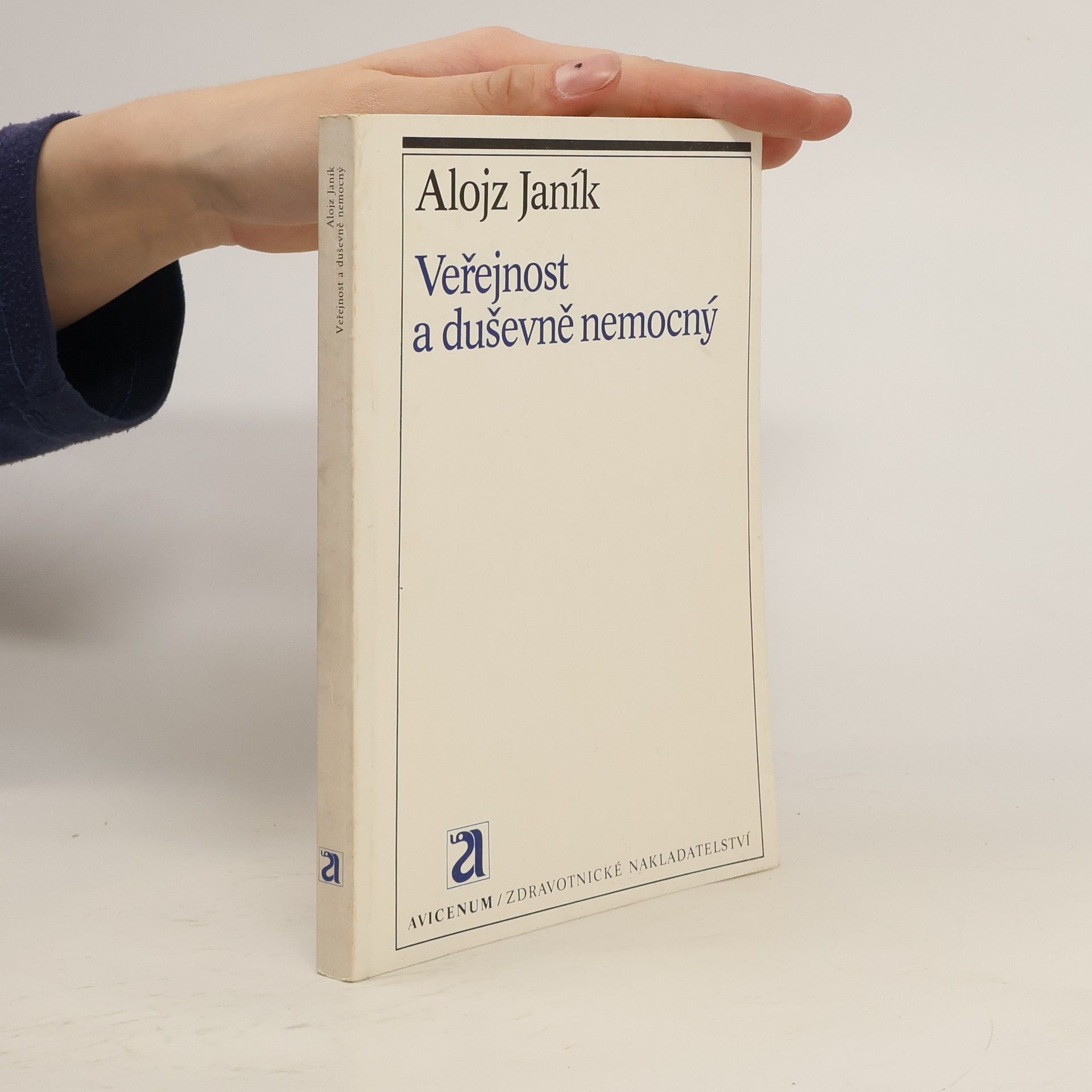 Alojz Janík Veřejnost a duševně nemocný