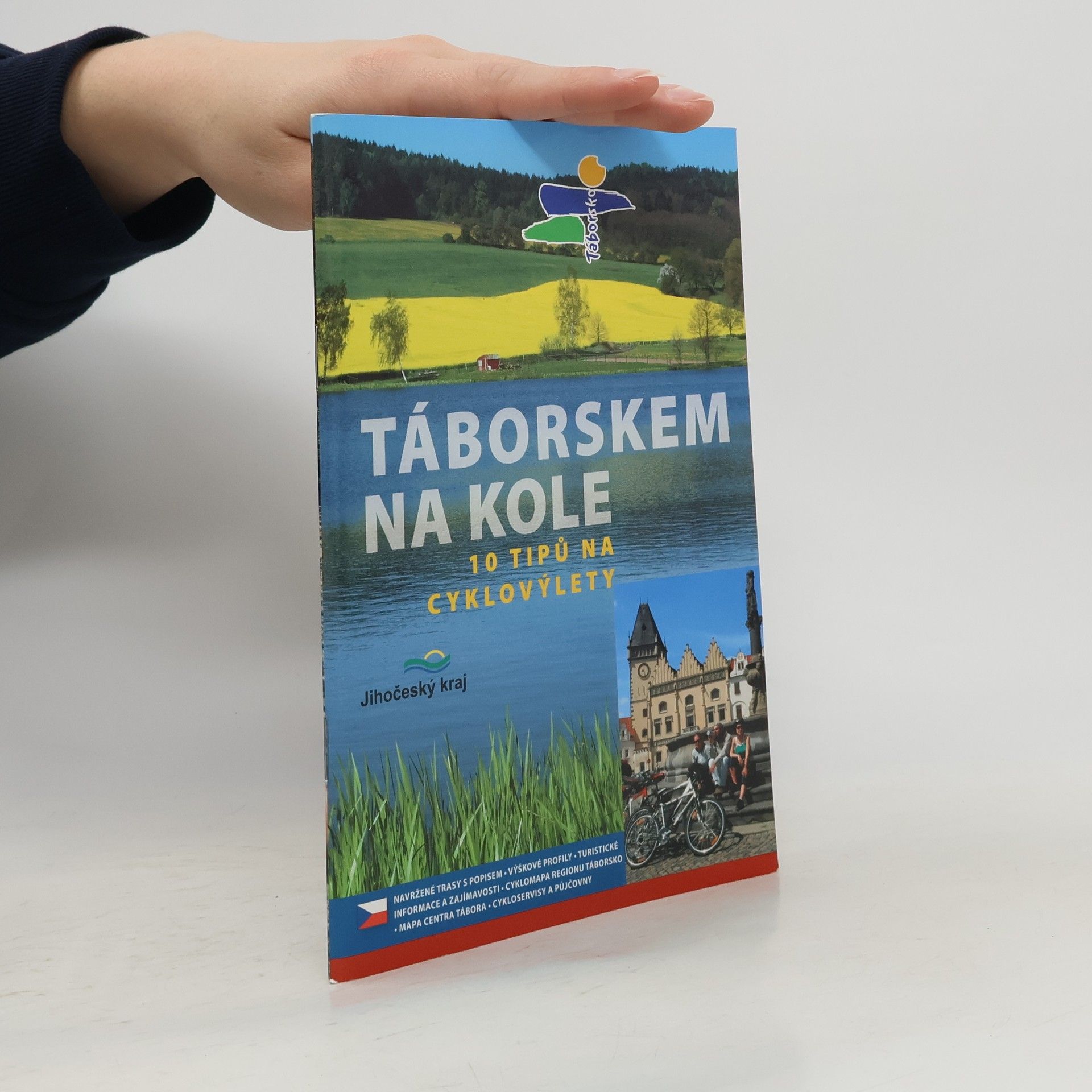 Stanislav Mareš Táborskem na kole : 10 tipů na cyklovýlety