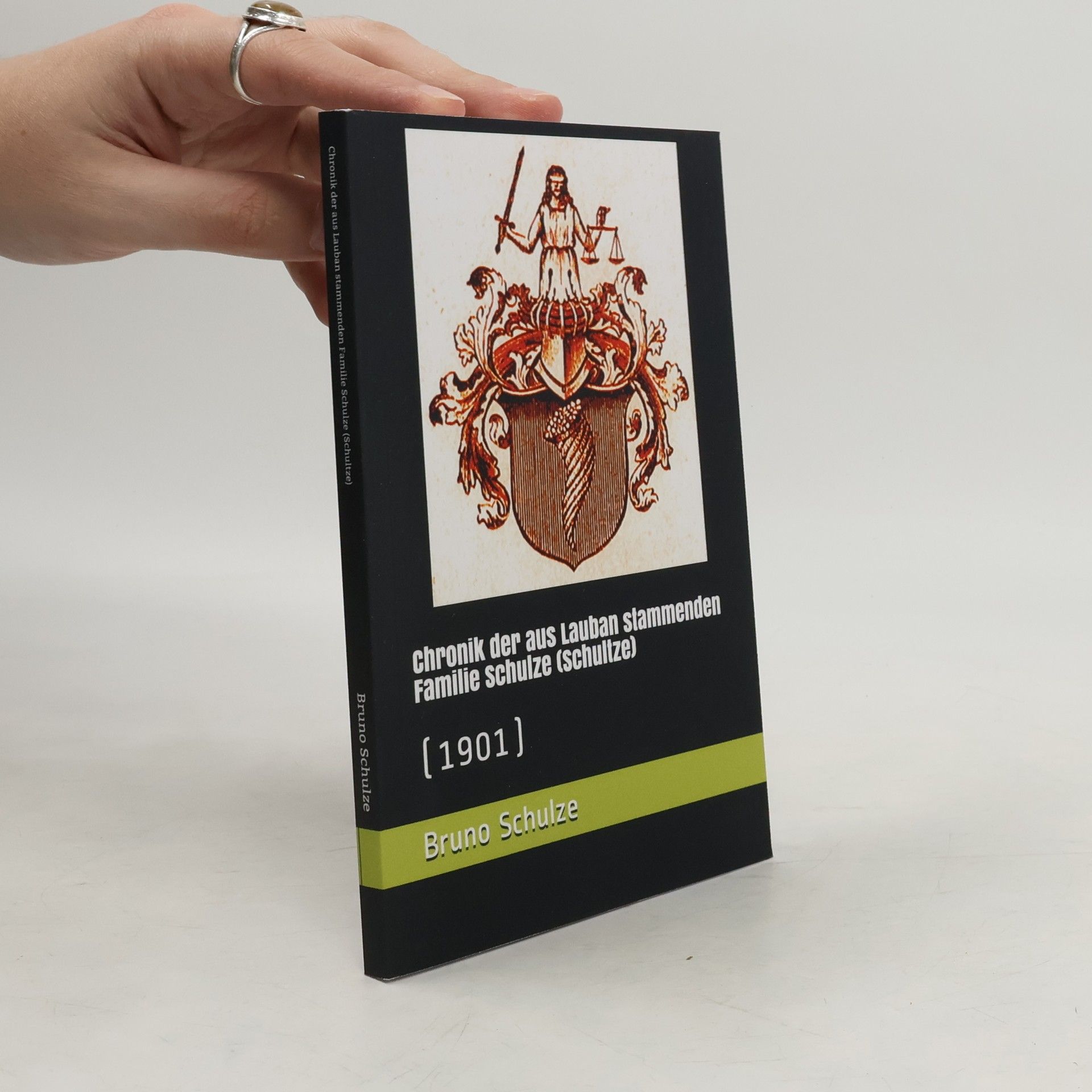 Bruno Schulze Chronik der aus Lauban stammenden Familie Schulze (Schultze)