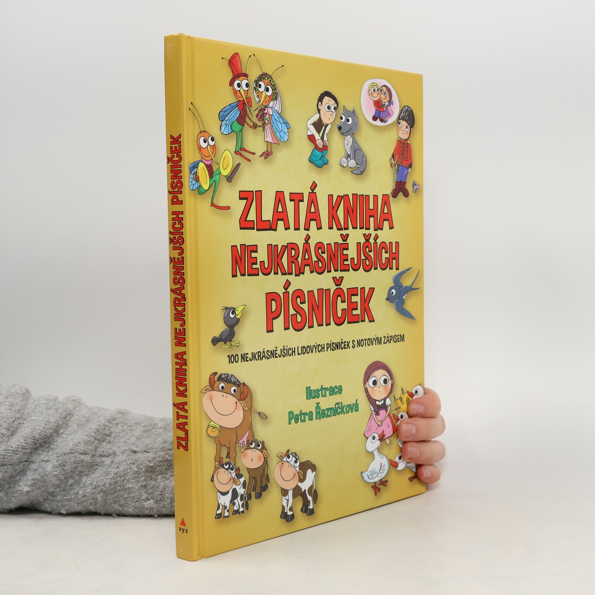 Collectif d'auteurs Zlatá kniha nejkrásnějších písniček. 100 nejkrásnějších lidových písniček s notovým zápisem