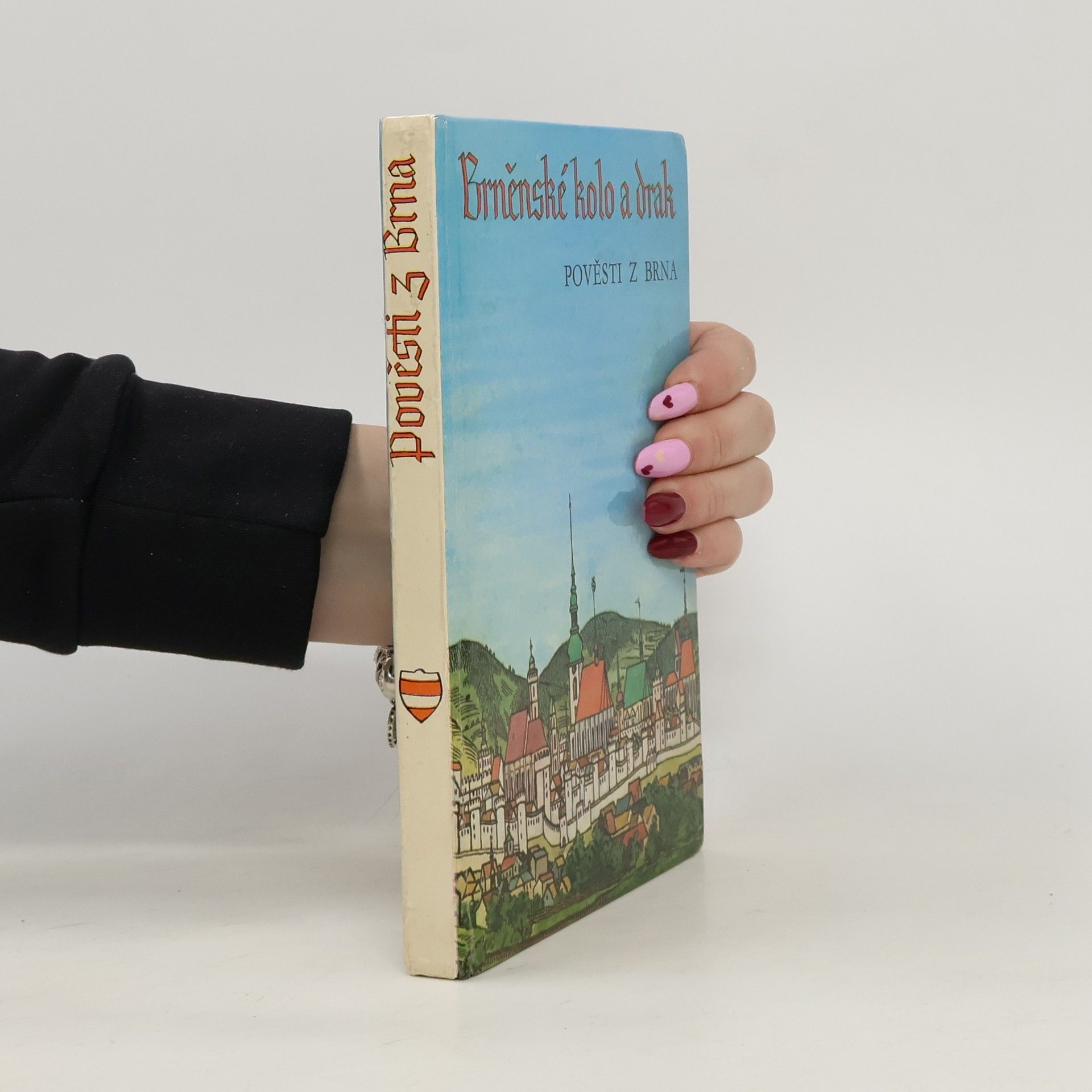 Marta Šrámková Brněnské kolo a drak. Pověsti z Brna