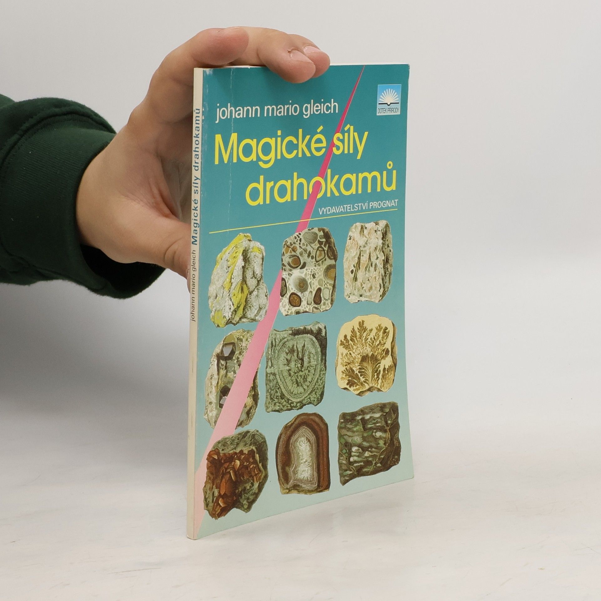 Johann Mario Gleich Magické síly drahokamů