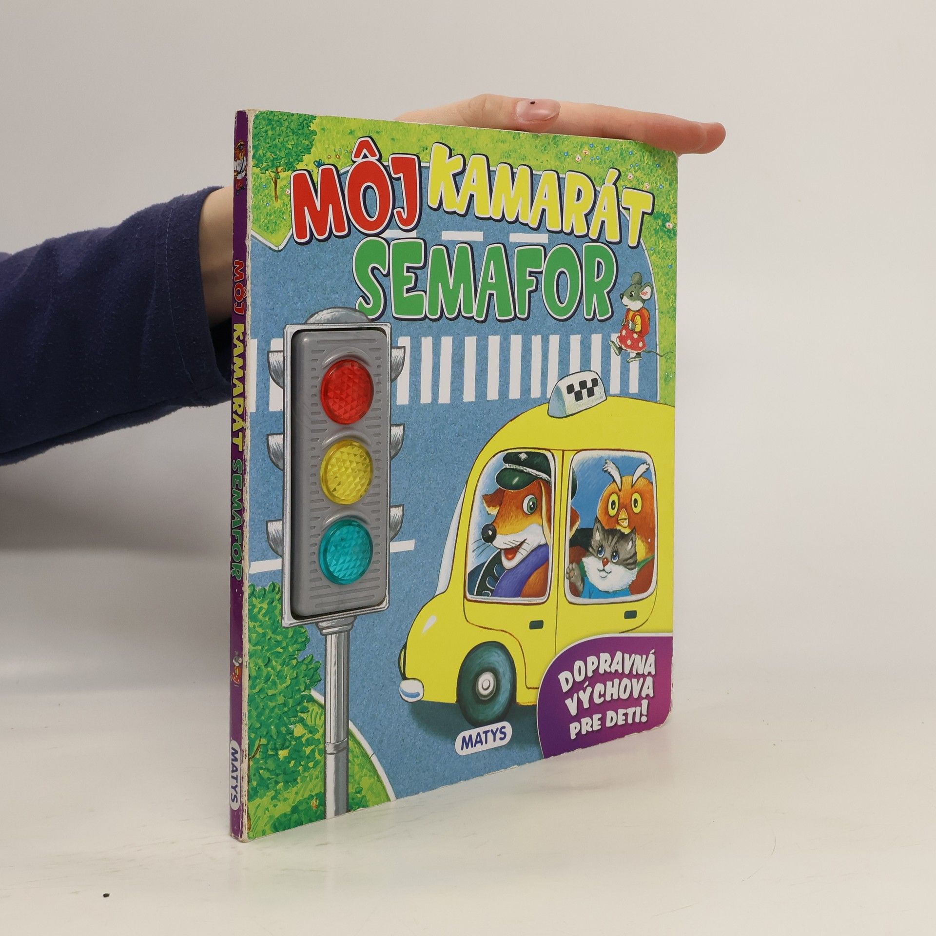 Sibyla Mislovičová Môj kamarát semafor