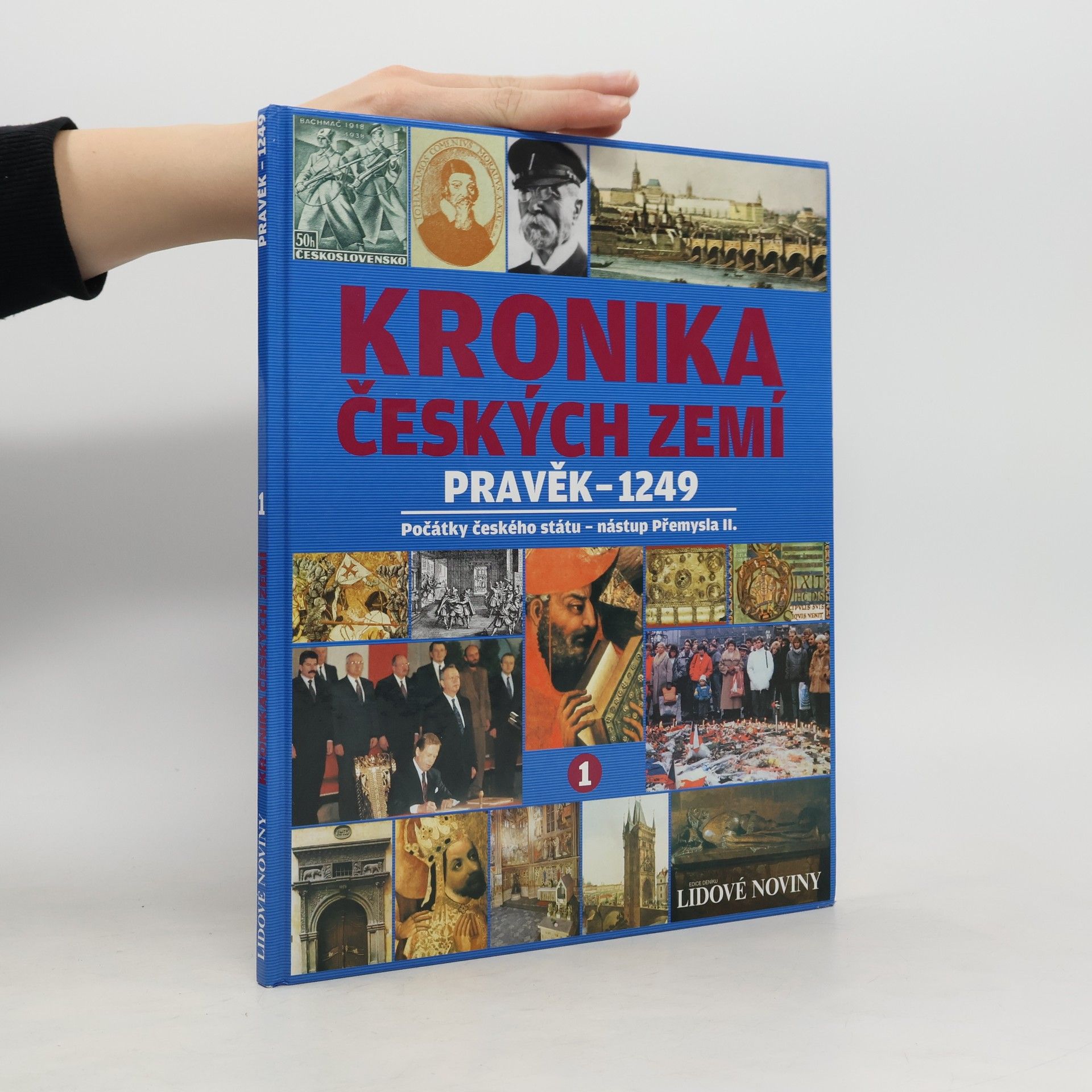 Kolektiv autorů Kronika českých zemí. Pravěk - 1249