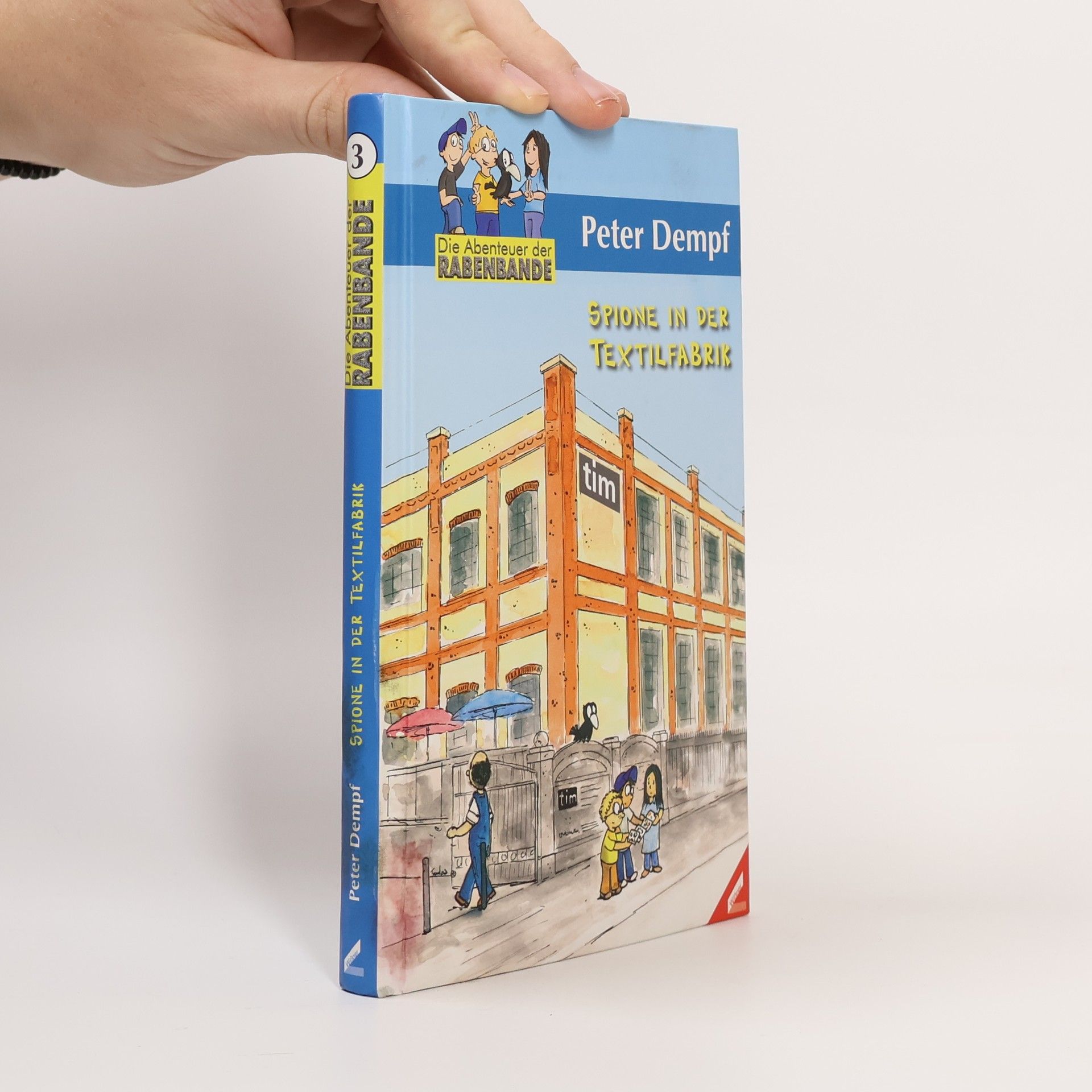 Spione in der Textilfabrik - Die Abenteuer der Rabenbande. Band 3