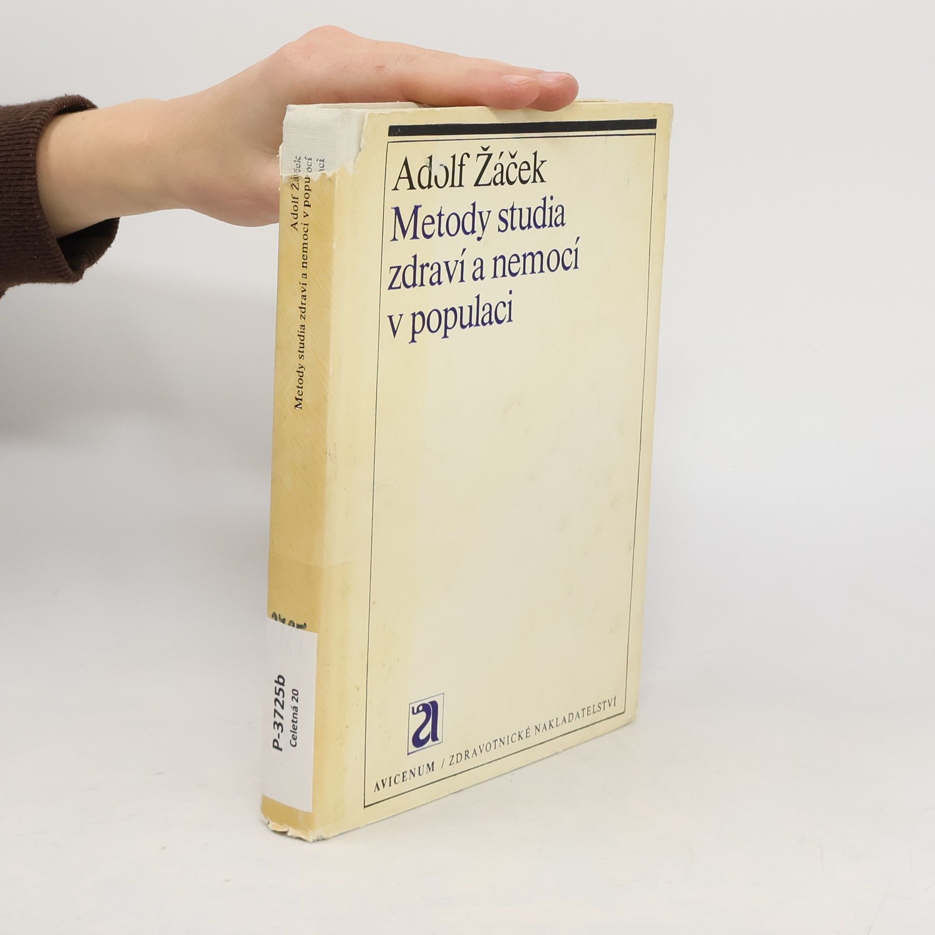 Adolf Žáček Metody studia zdraví a nemocí v populaci