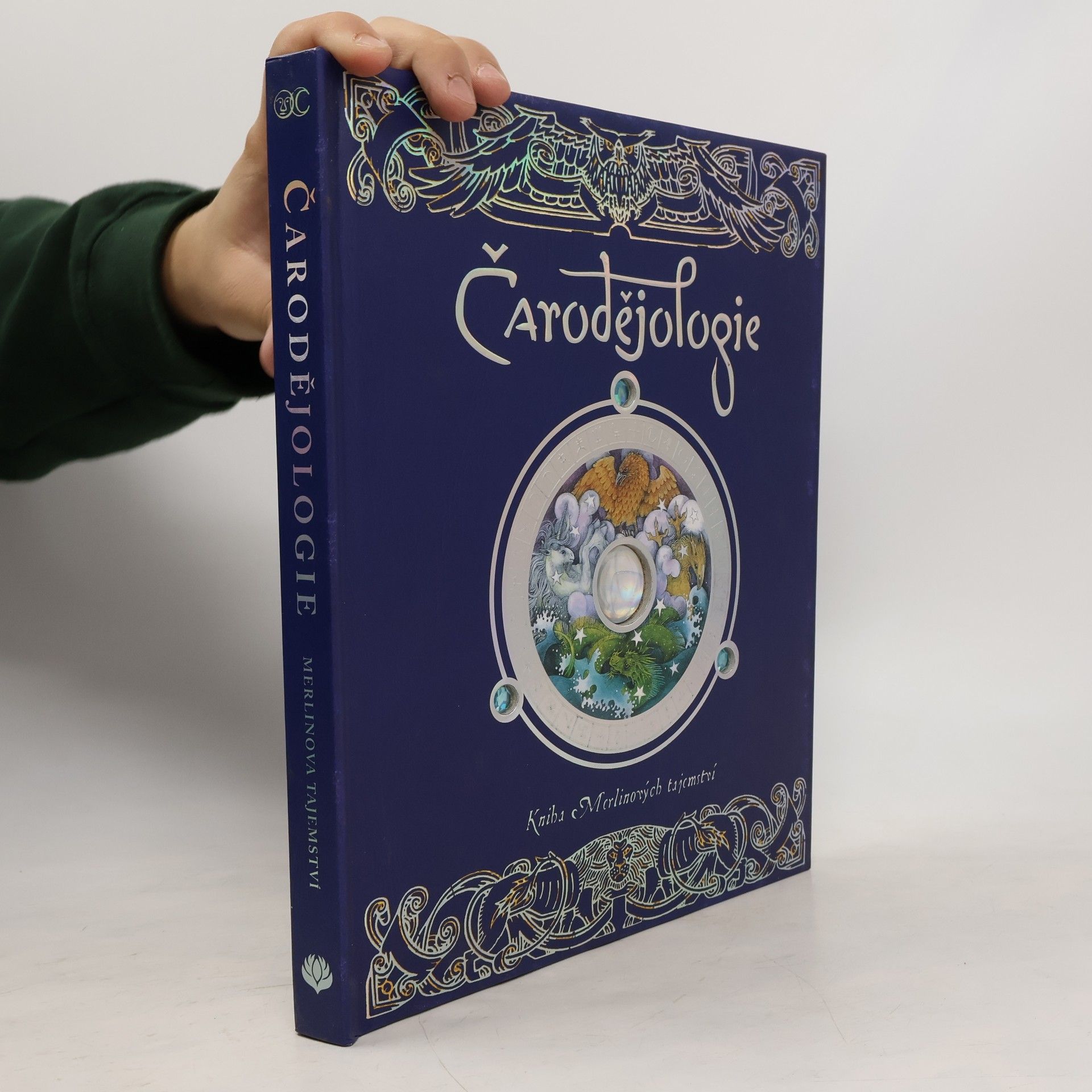 Dugald A. Steer Čarodějologie: Kniha Merlinových tajemství