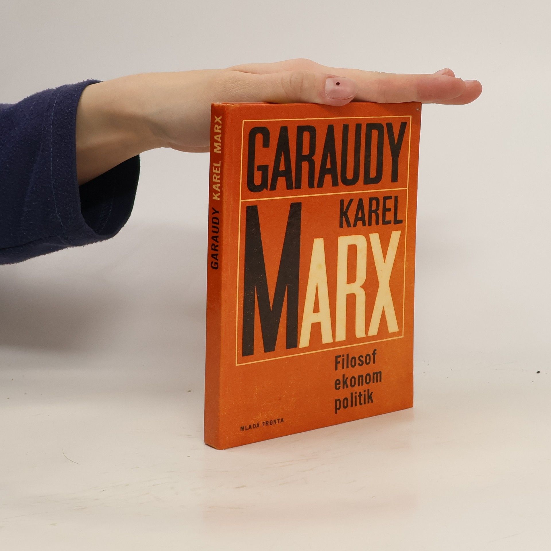 Roger Garaudy Karel Marx. Filosof, ekonom, politik