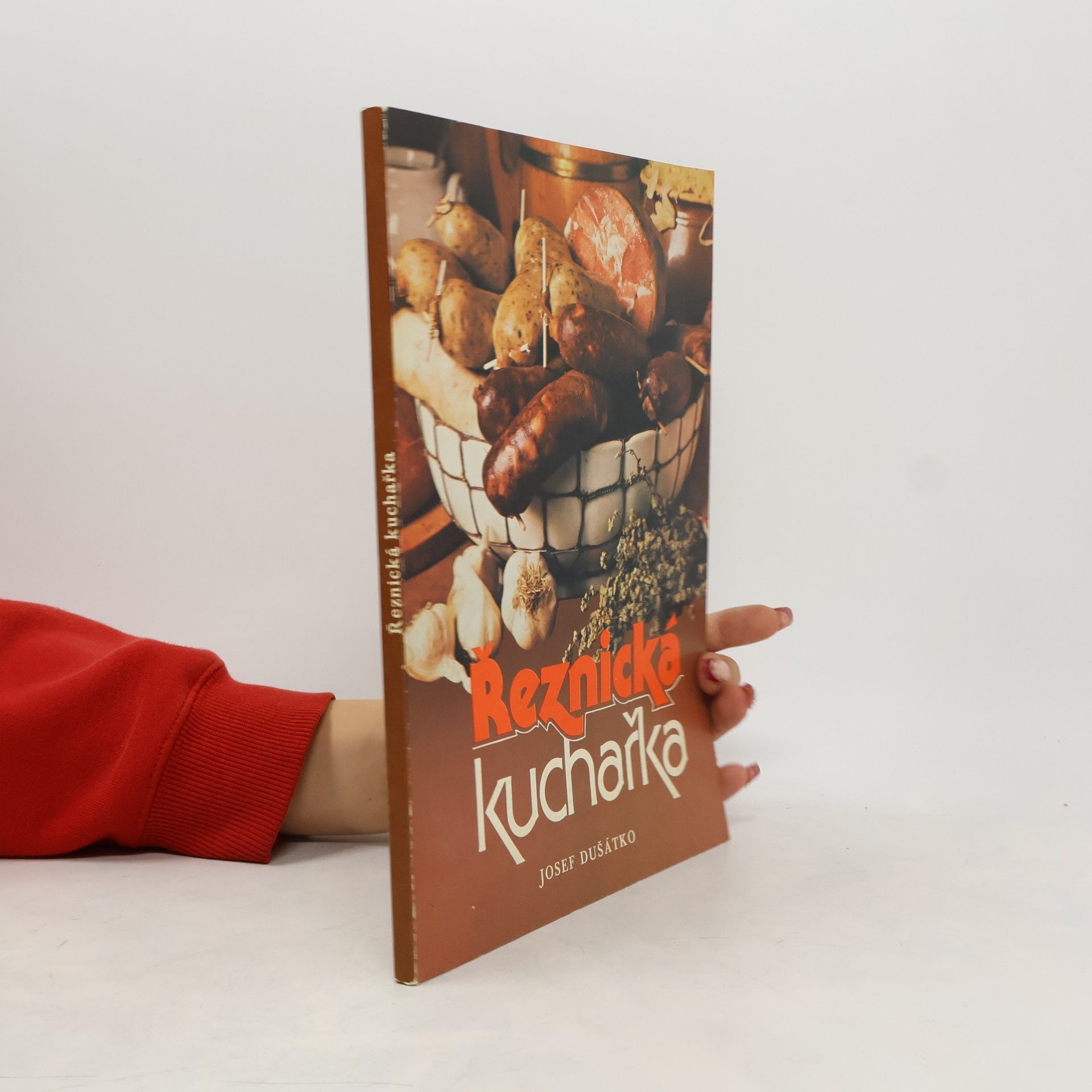 Josef Dušátko Řeznická kuchařka