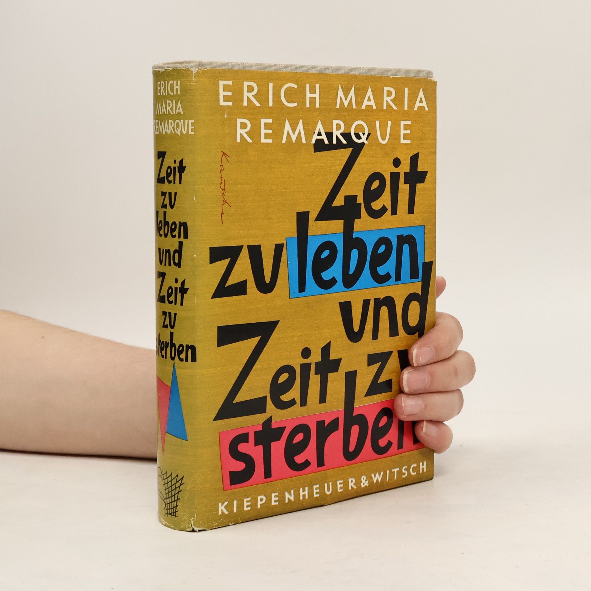 Erich Maria Remarque Zeit zu leben und Zeit zu Sterben