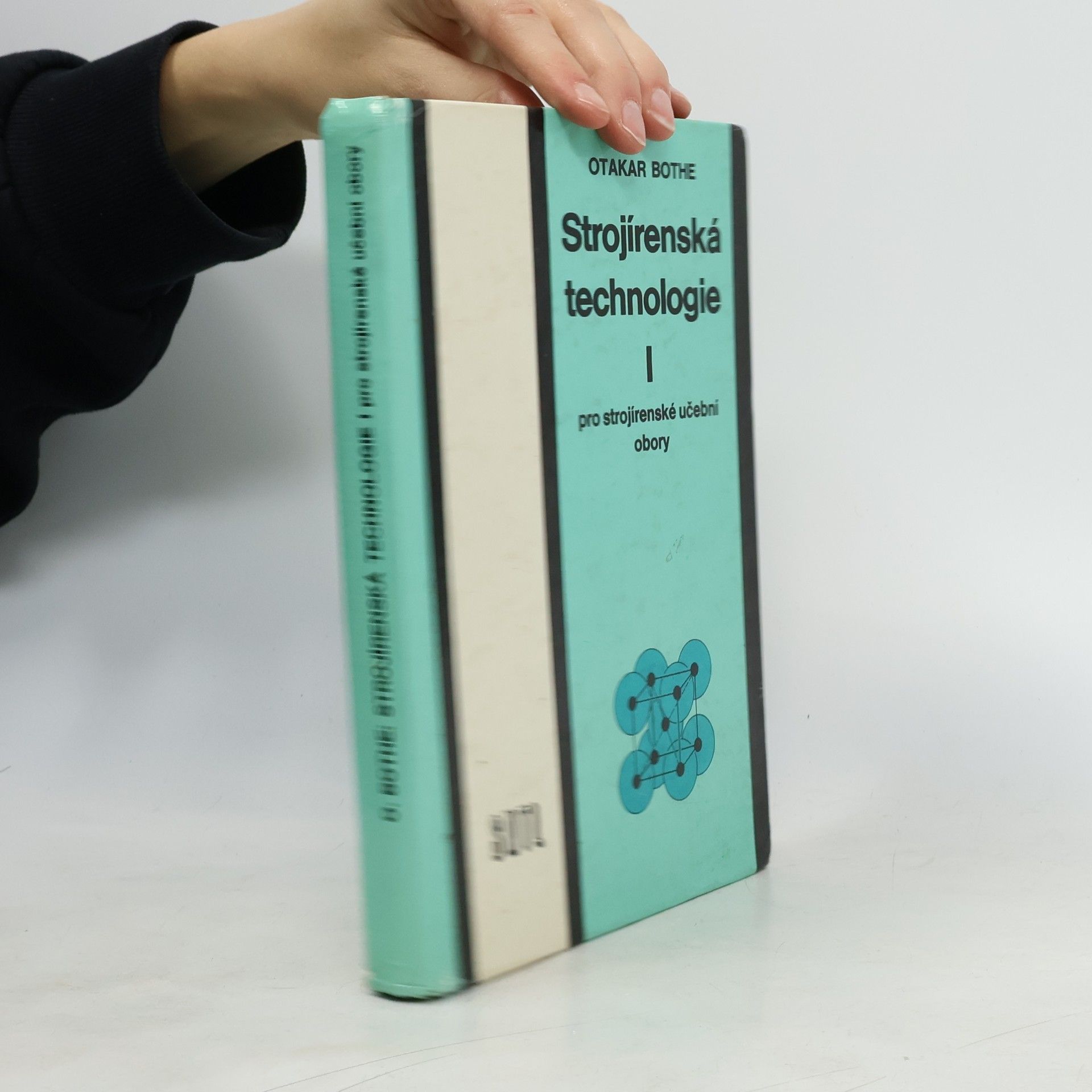 Otakar Bothe Strojírenská technologie I