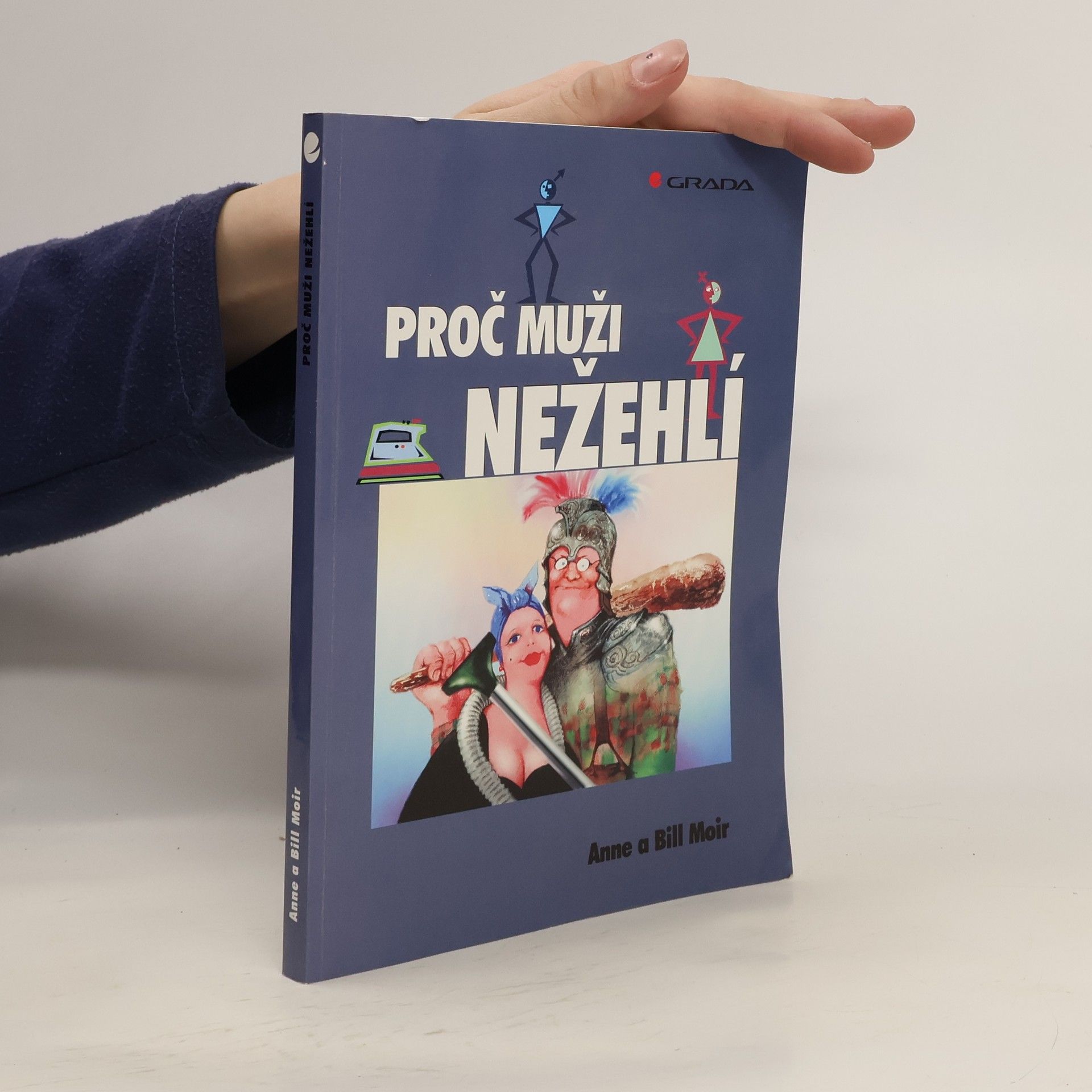 Anne Moir Proč muži nežehlí