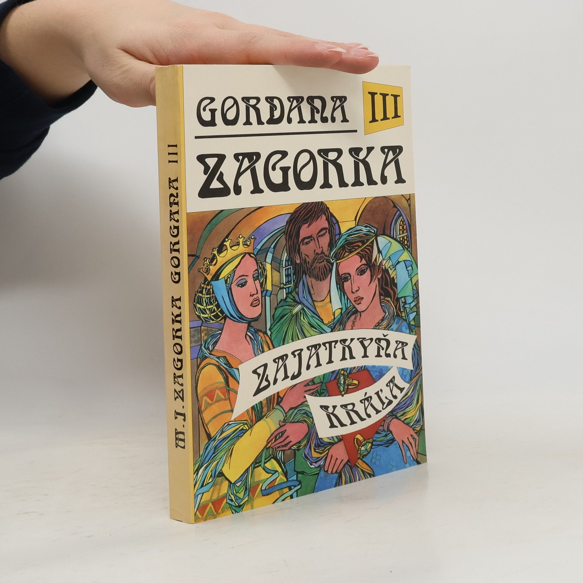 Marija Jurić Zagorka Gordana III - Zajatkyňa kráľa