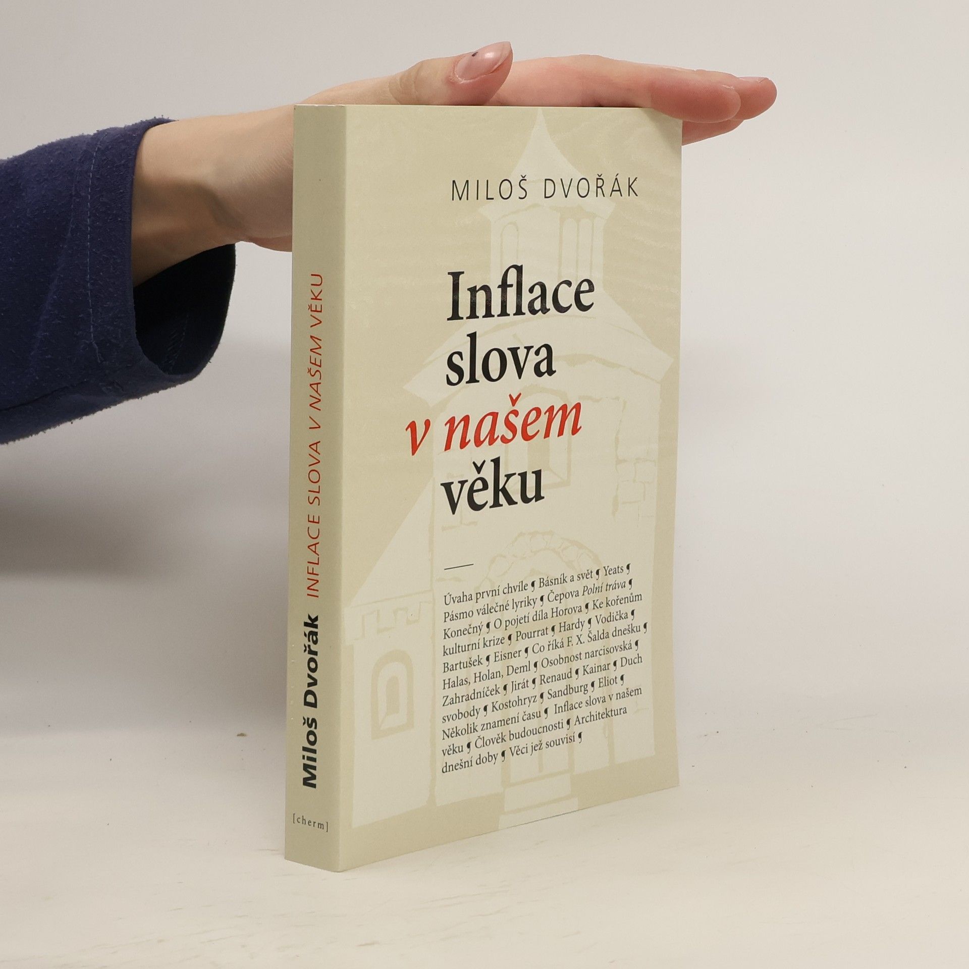 Miloš Dvořák Inflace slova v našem věku