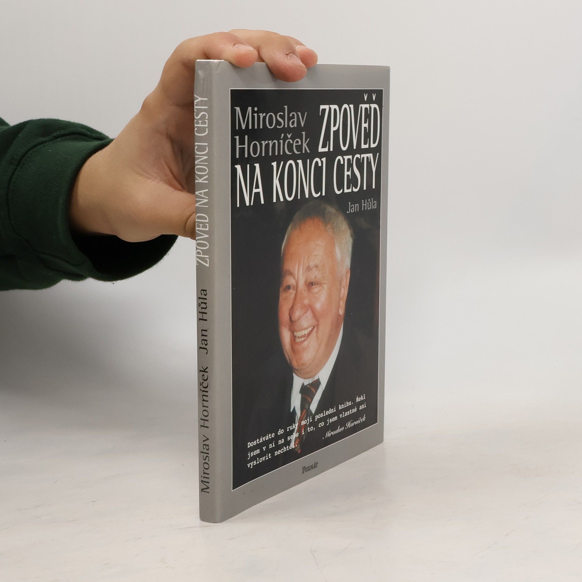 Miroslav Horníček Zpověď na konci cesty