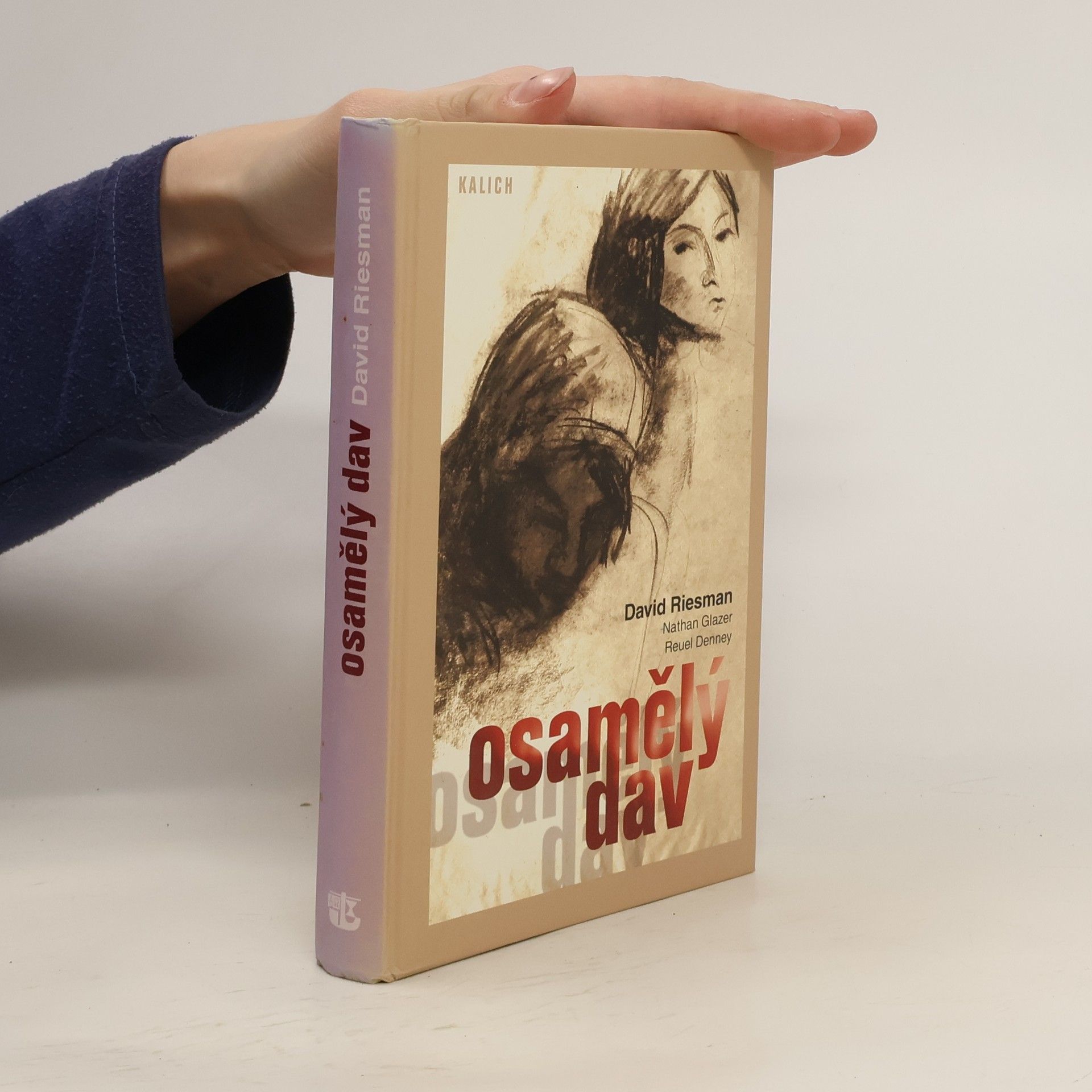 David Riesman Osamělý dav: Studie o změnách amerického charakteru: Zkrácené a revidované vydání