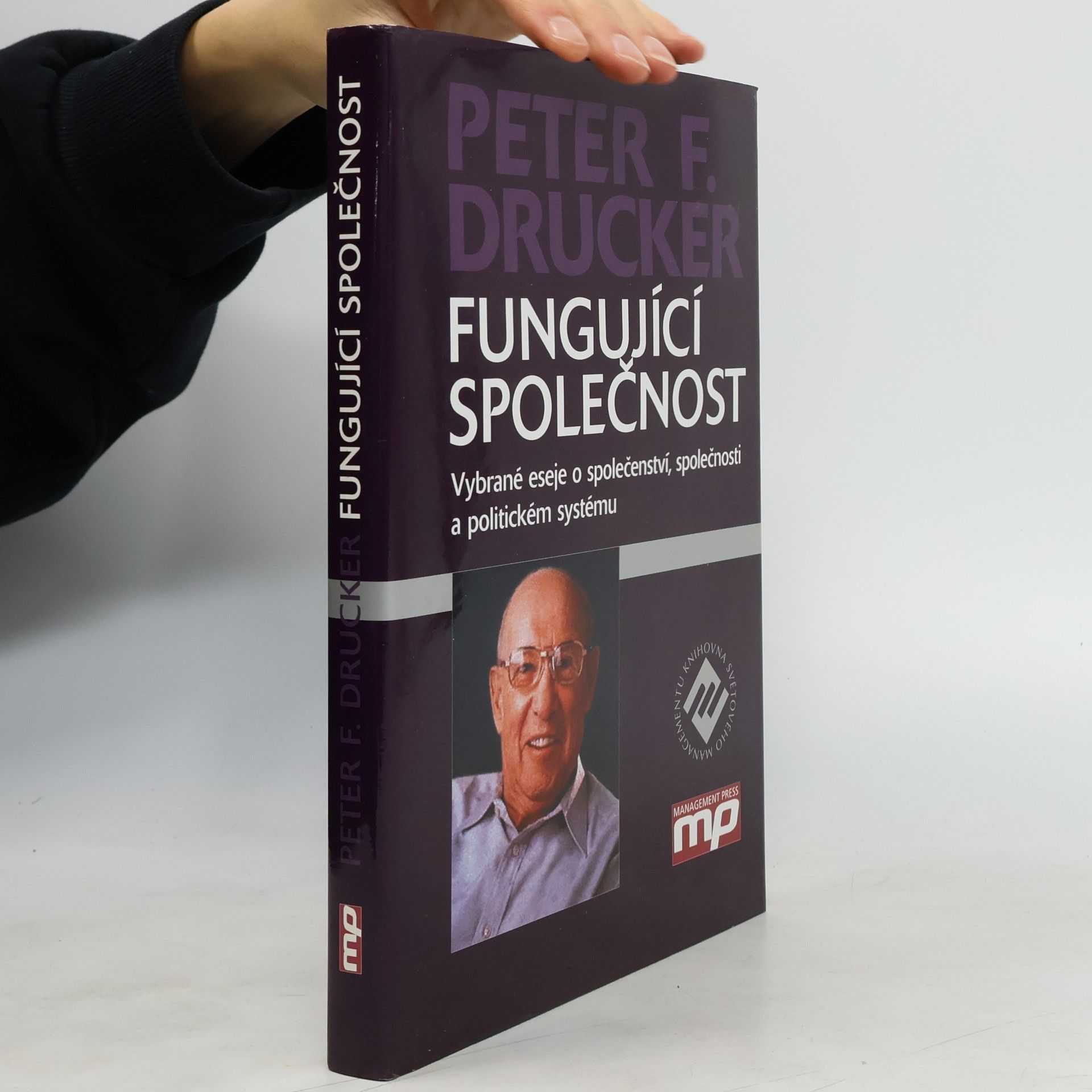 Peter Ferdinand Drucker Fungující společnost