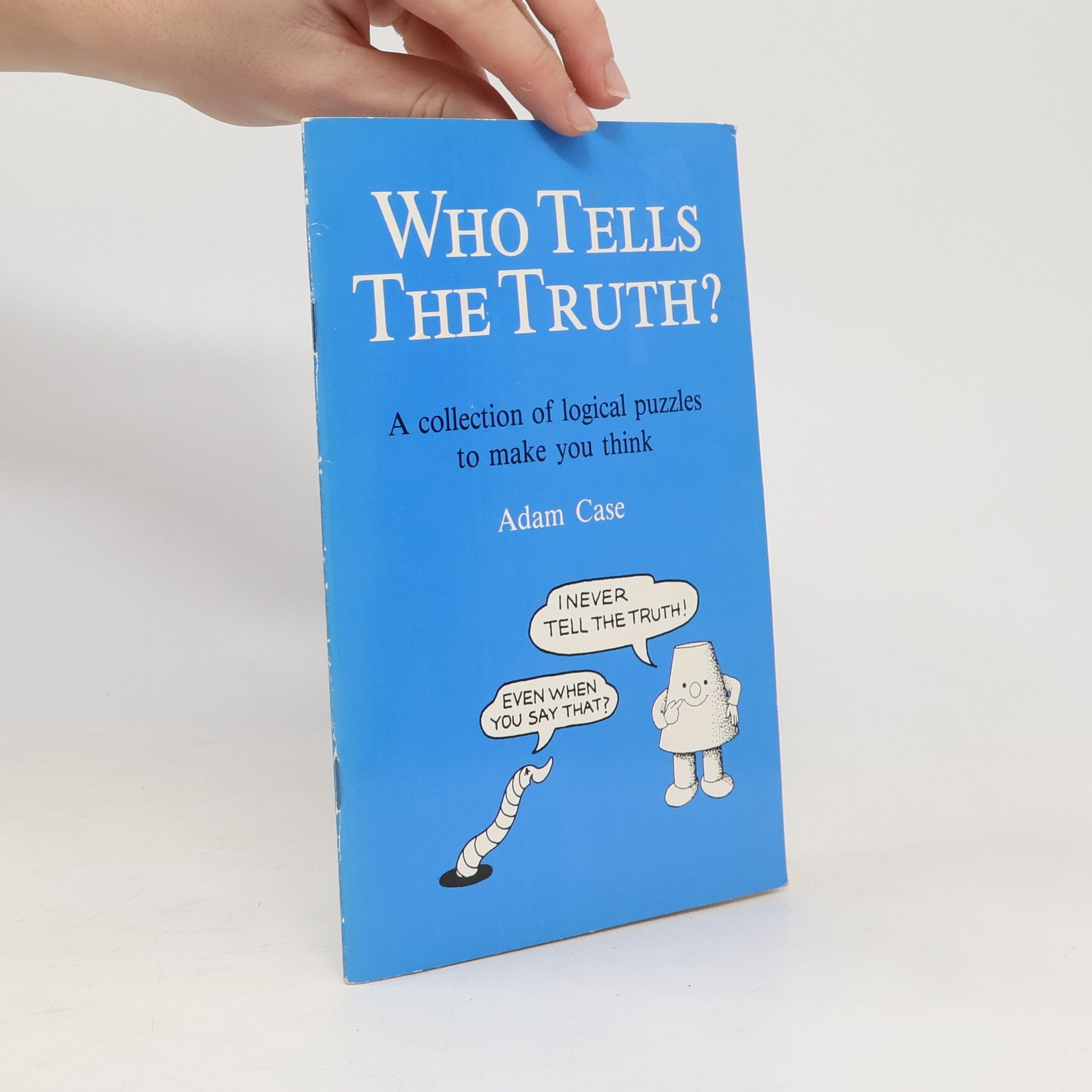 Case Adams Who Tells the Truth?