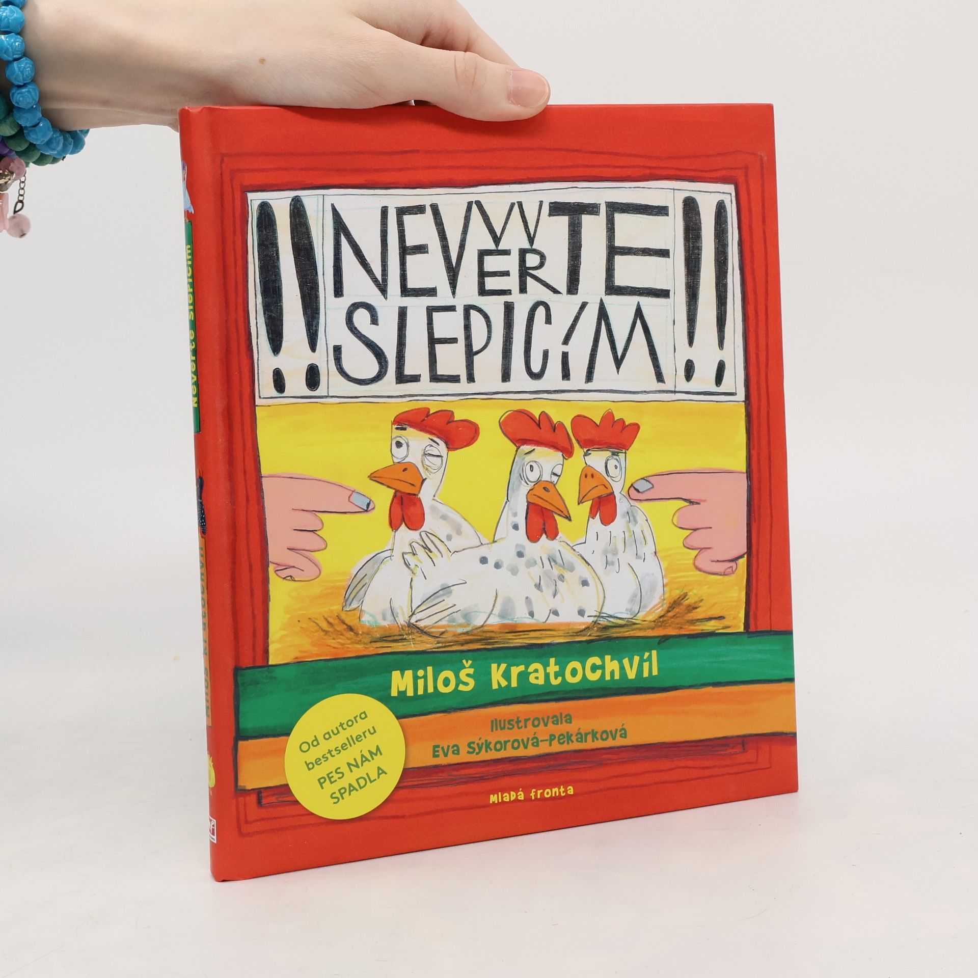 Miloš V. Kratochvíl Nevěřte slepicím