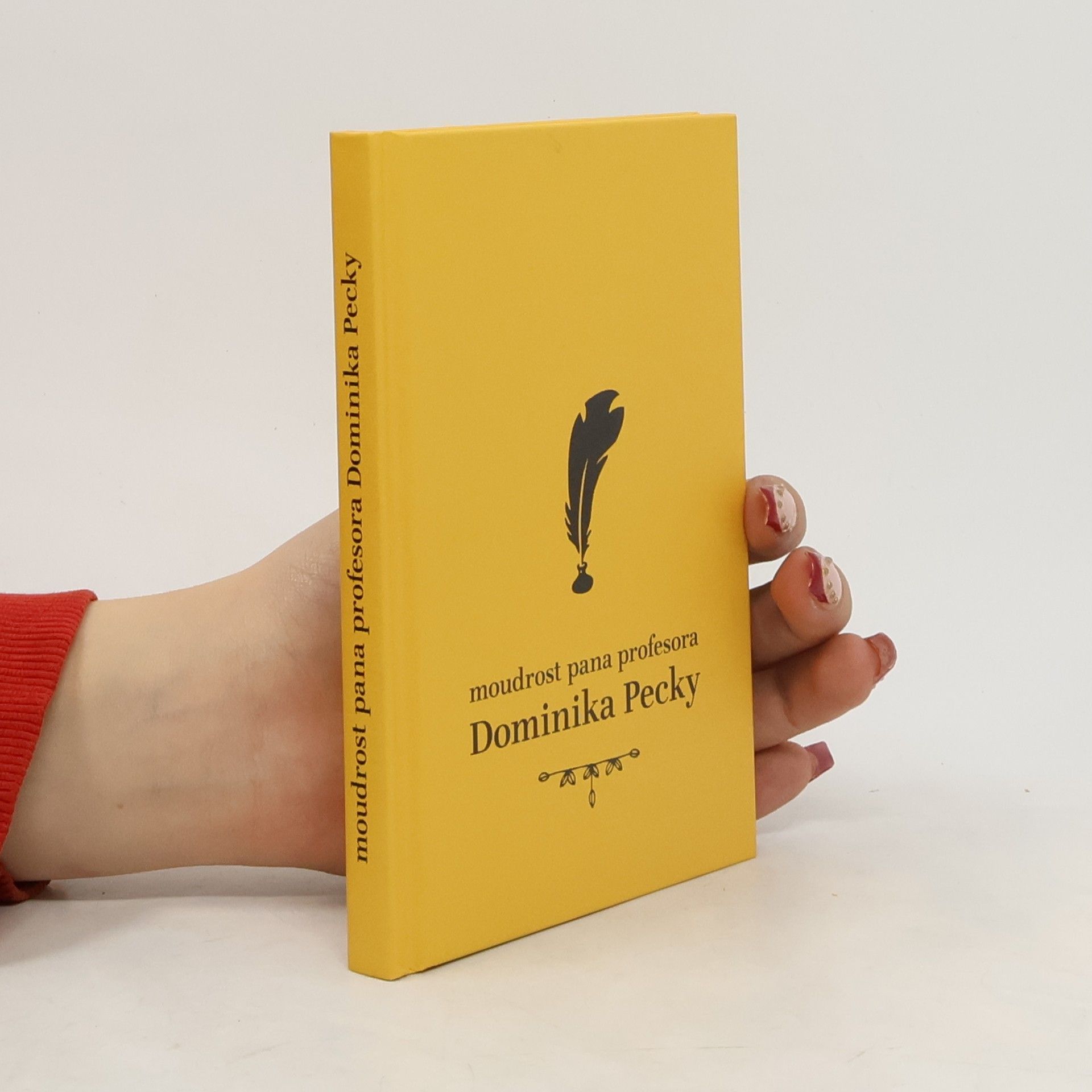 Kolektív autorov Moudrost pana profesora Dominika Pecky