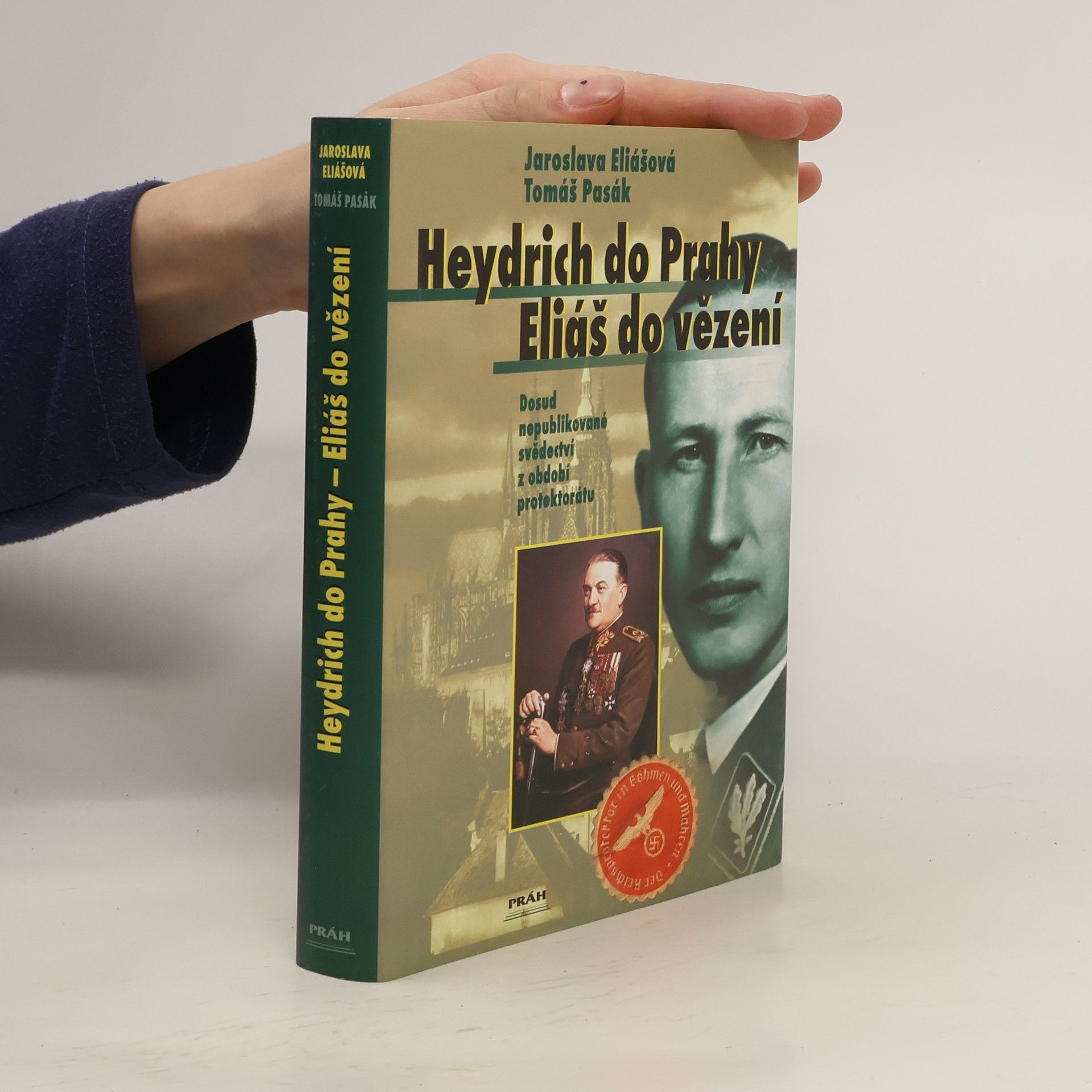 Jaroslava Eliášová Heydrich do Prahy - Eliáš do vězení