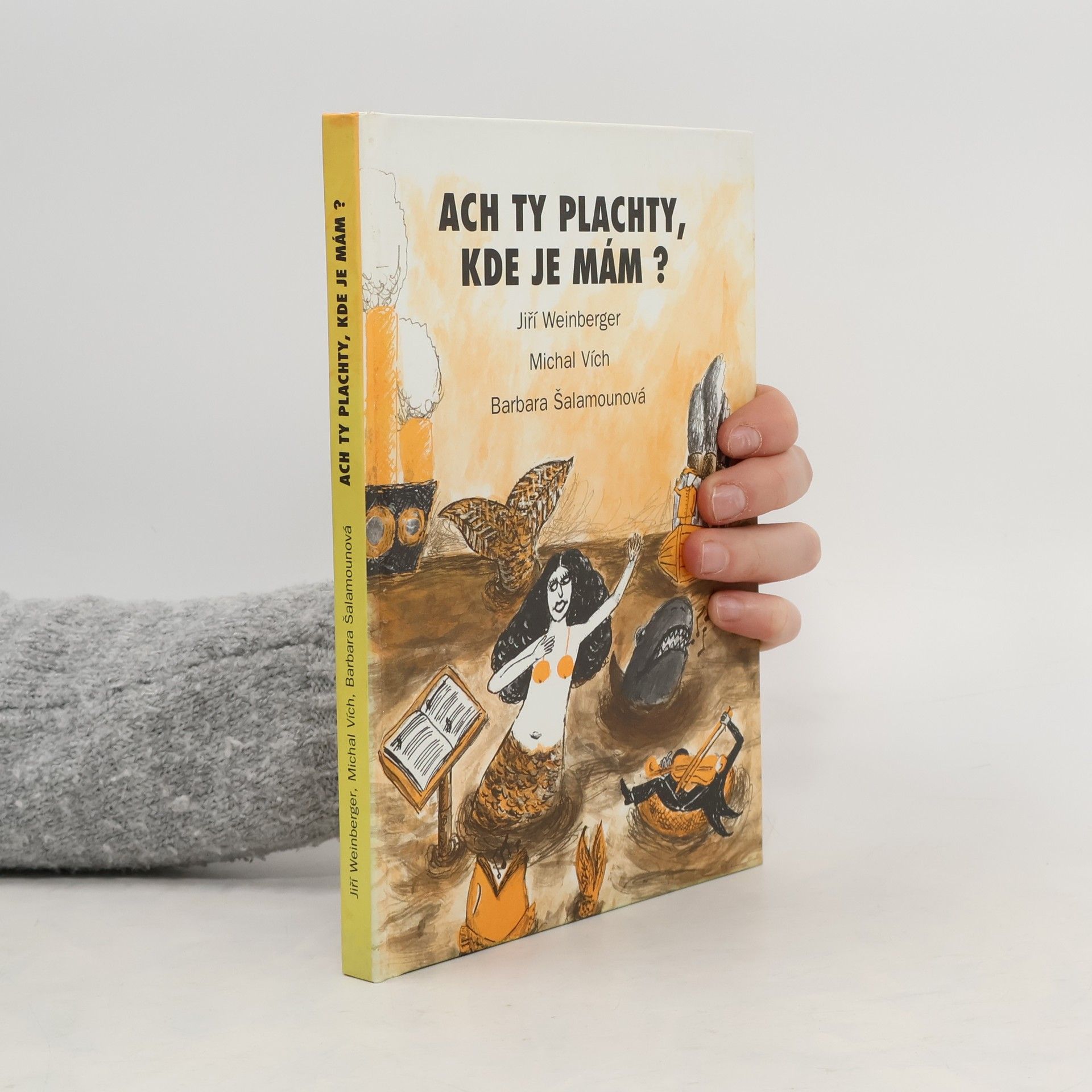 Ach ty plachty, kde je mám?