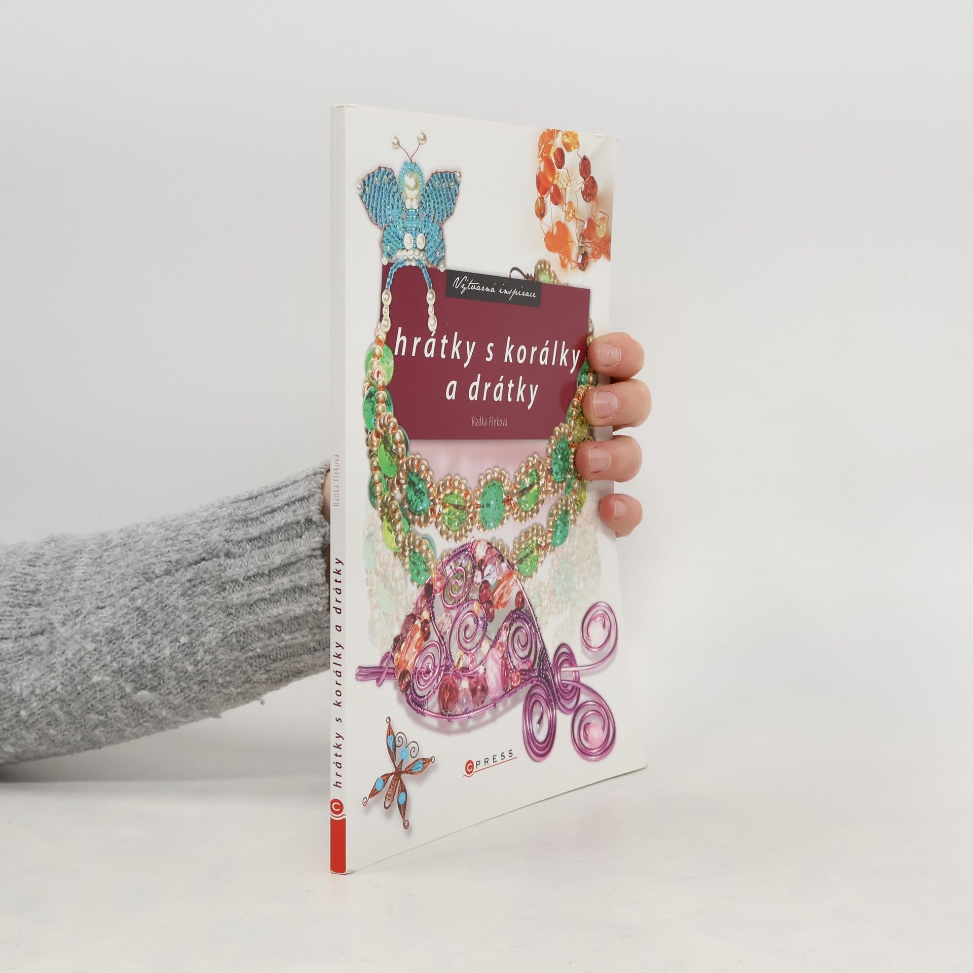 Radka Fleková Hrátky s korálky a drátky