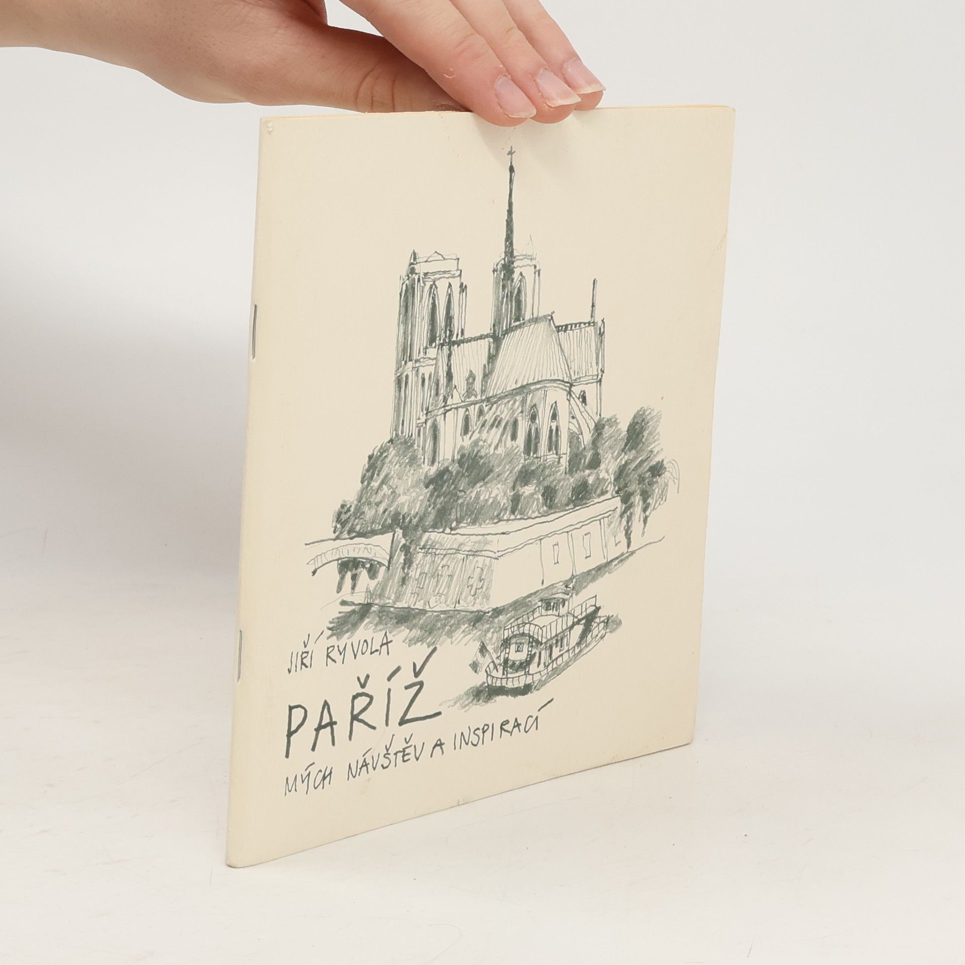 Jiří Ryvola Paříž mých návštěv a inspirací