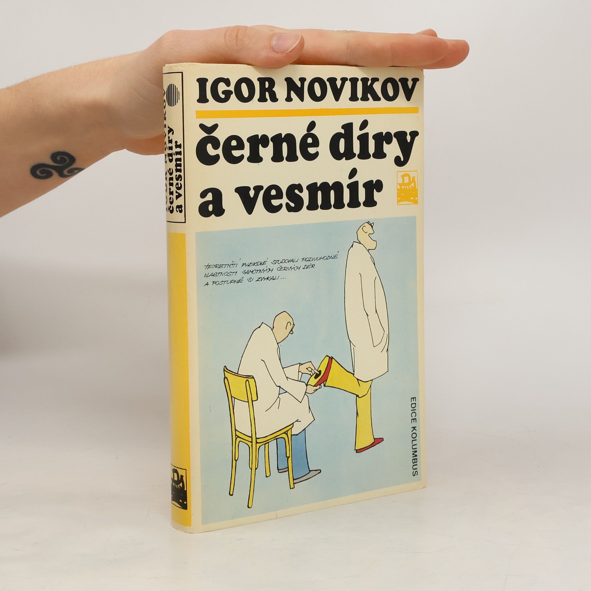 Igor Dmitrievič Novikov Černé díry a vesmír